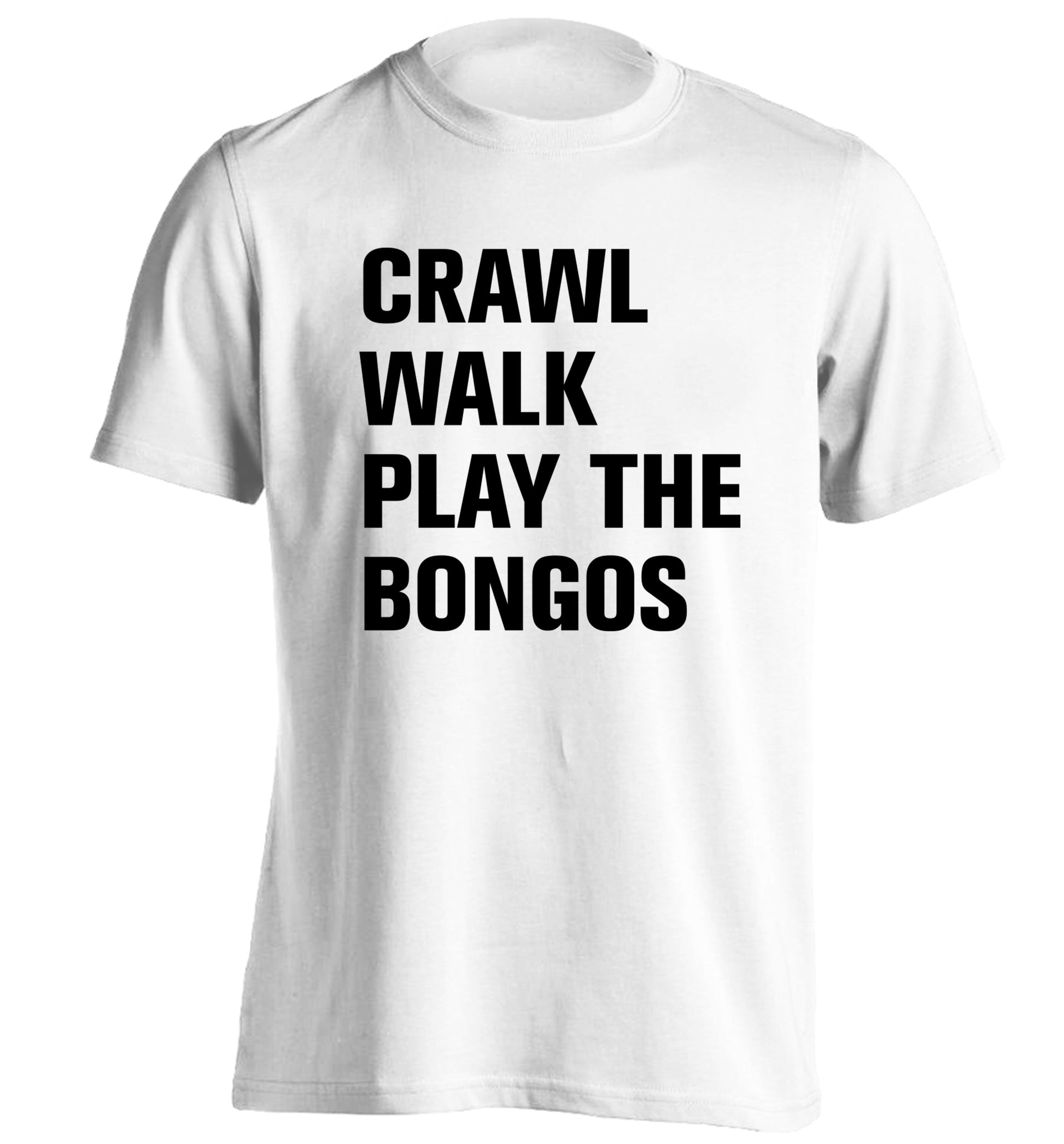Crawl Walk Play Bongos adults unisex white Tshirt 2XL