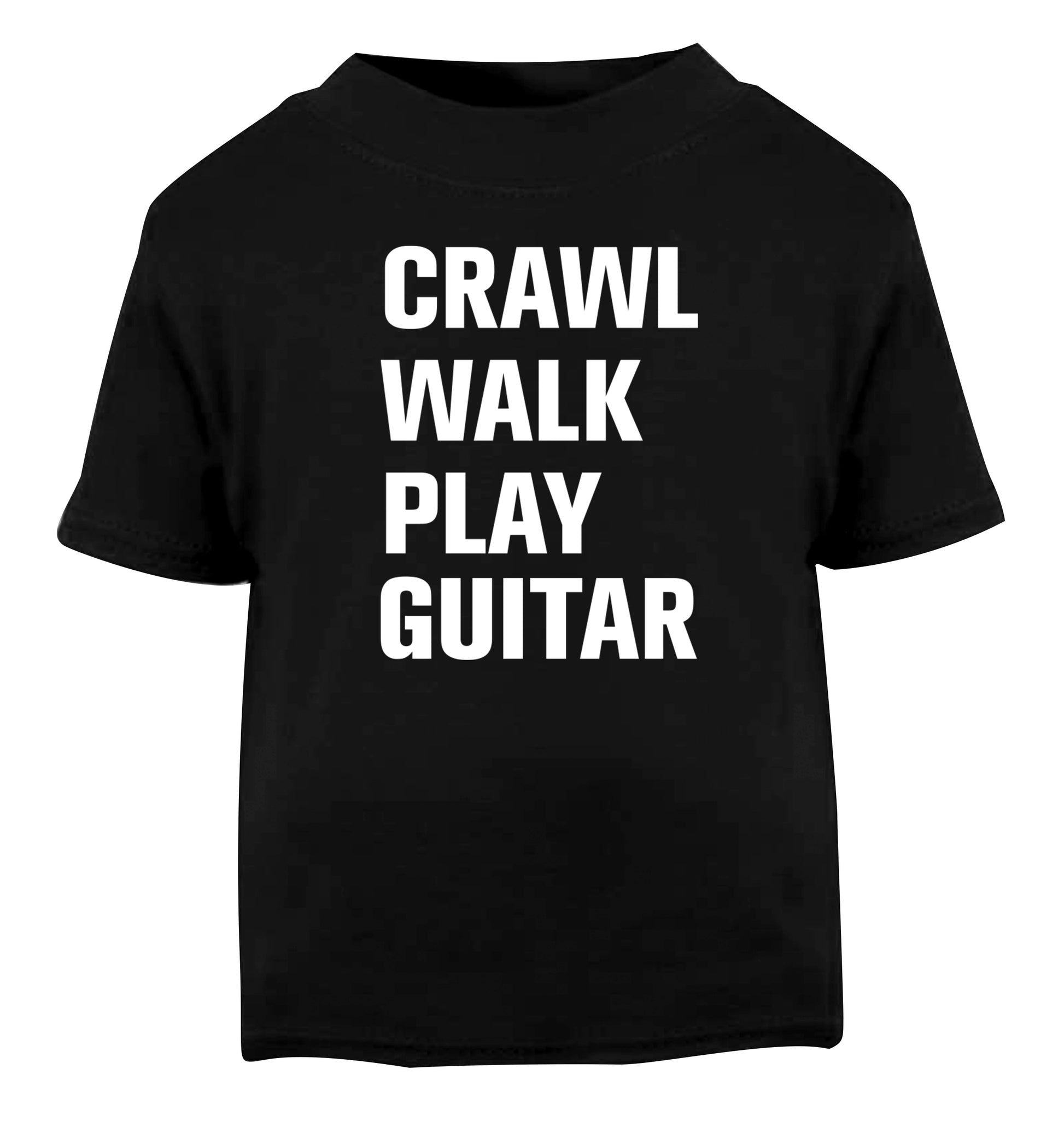 Crawl walk play guitar Black Baby Toddler Tshirt 2 years