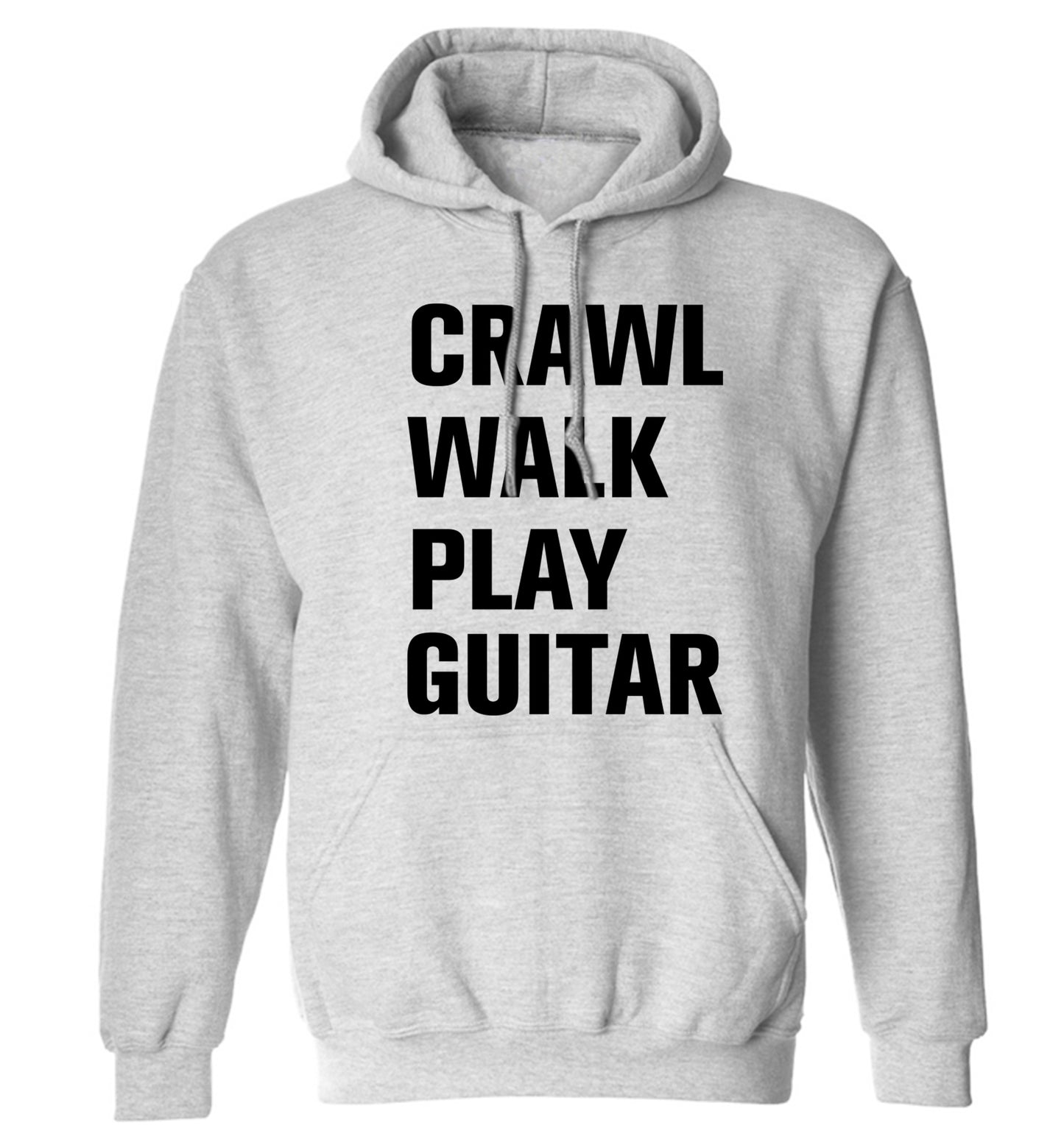 Crawl walk play guitar adults unisex grey hoodie 2XL