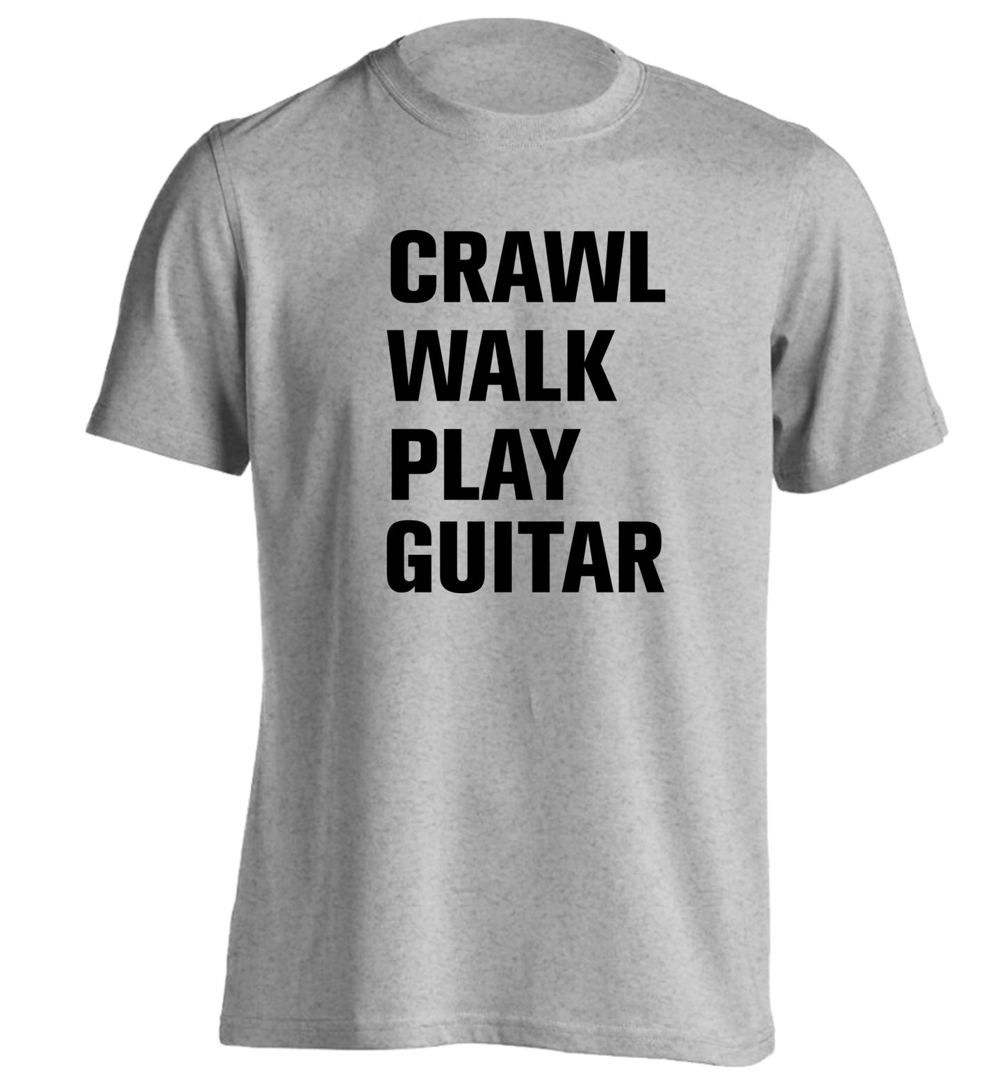 Crawl walk play guitar adults unisex grey Tshirt 2XL