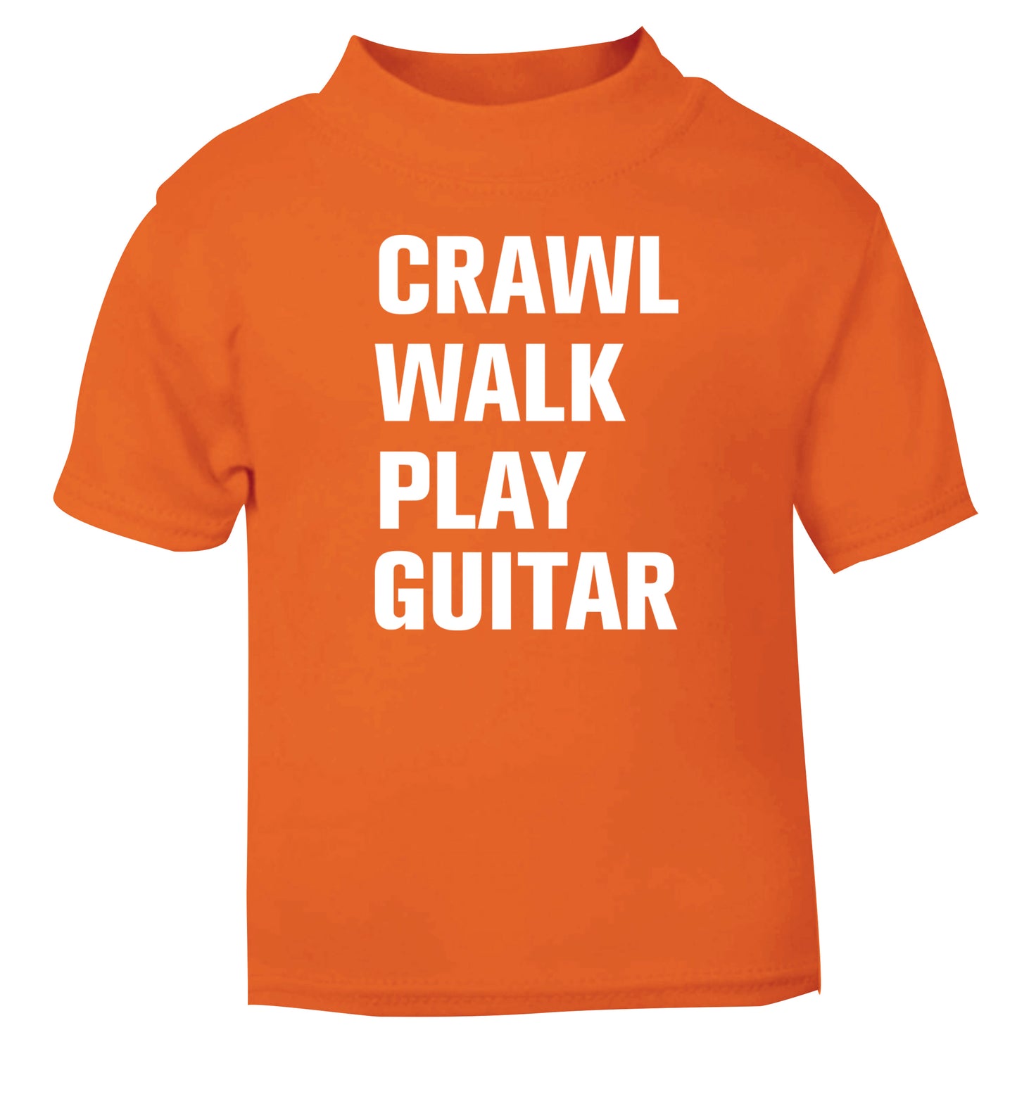 Crawl walk play guitar orange Baby Toddler Tshirt 2 Years