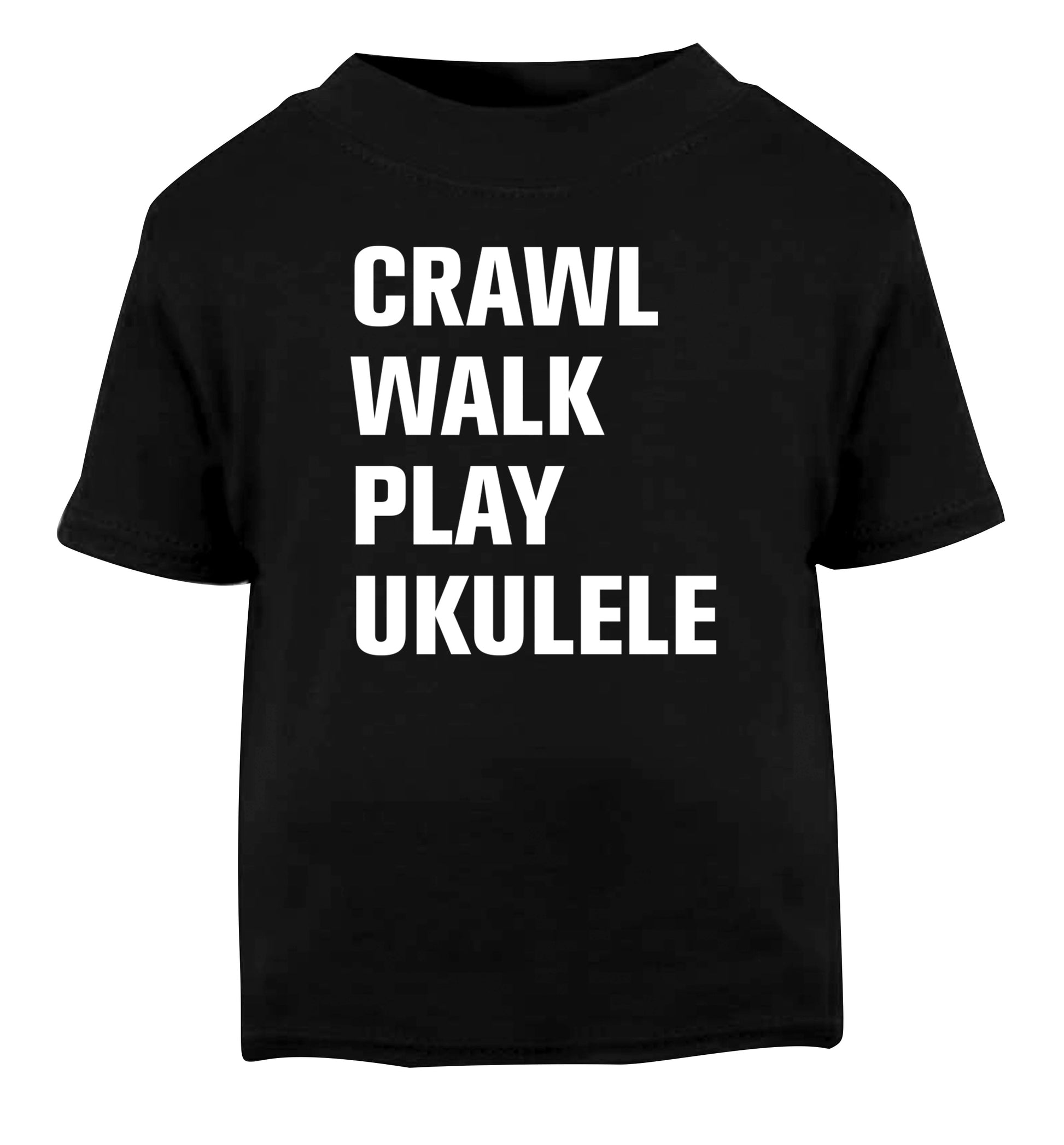 Crawl walk play ukulele Black Baby Toddler Tshirt 2 years