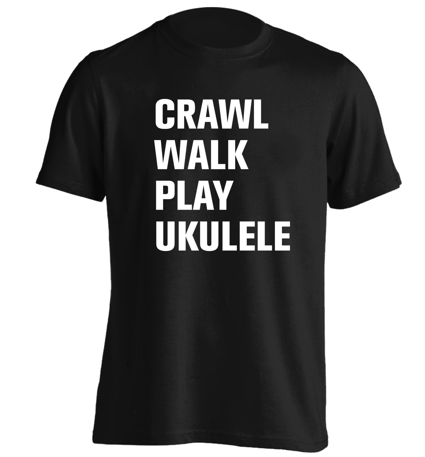 Crawl walk play ukulele adults unisex black Tshirt 2XL