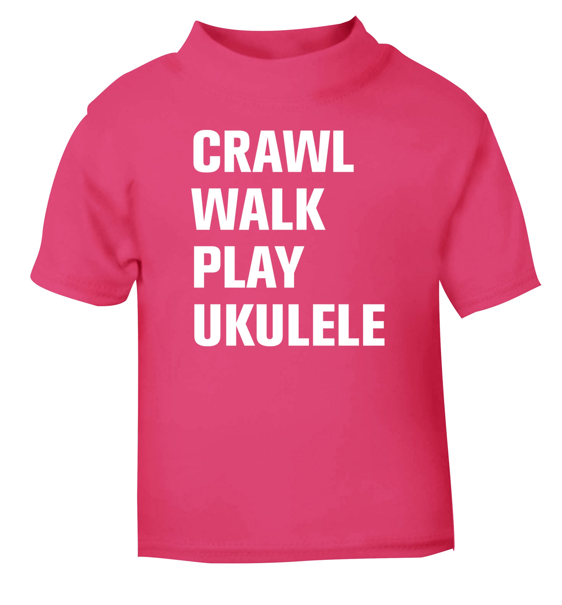 Crawl walk play ukulele pink Baby Toddler Tshirt 2 Years