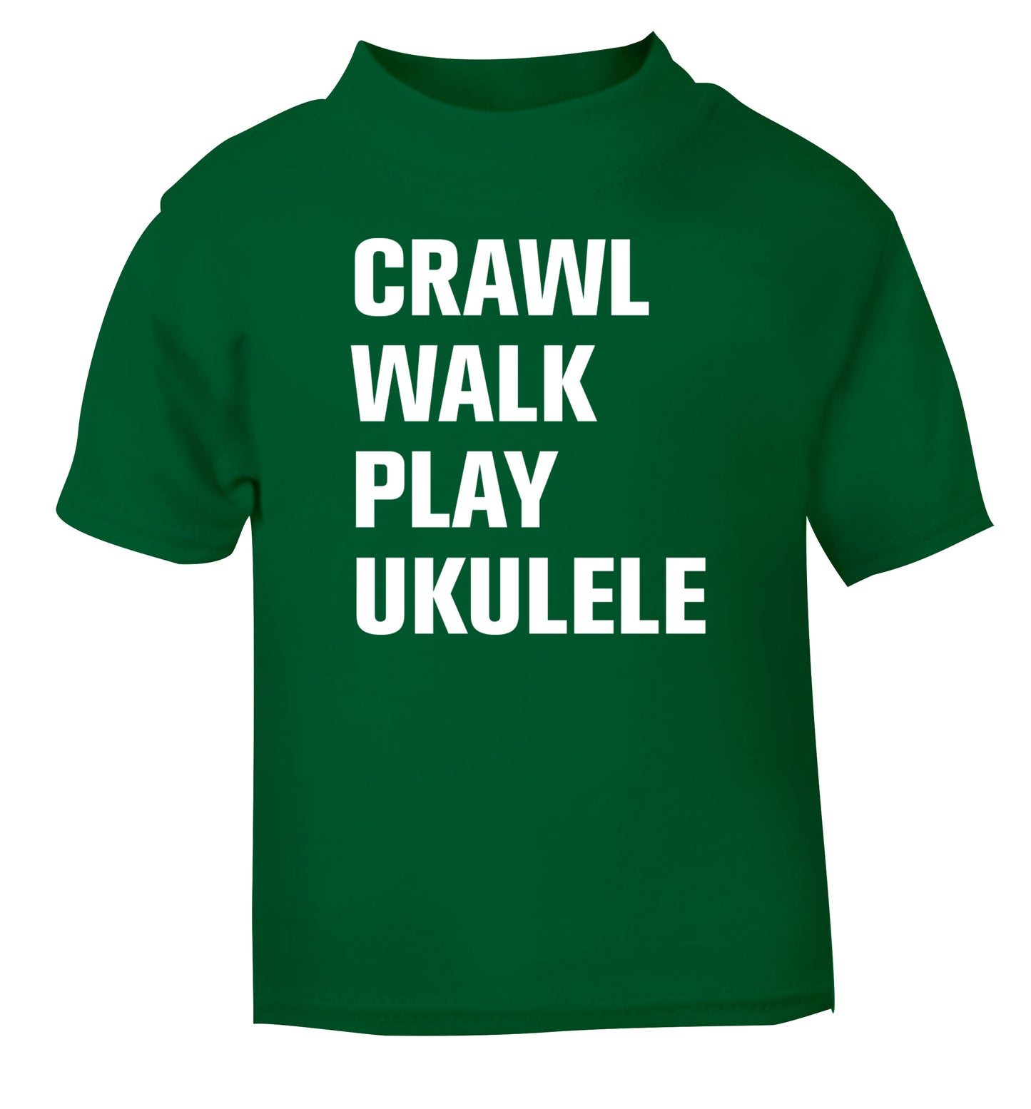 Crawl walk play ukulele green Baby Toddler Tshirt 2 Years