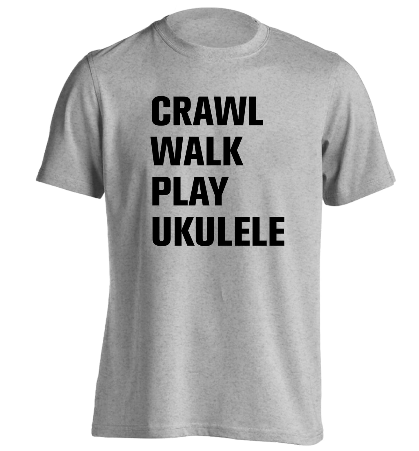Crawl walk play ukulele adults unisex grey Tshirt 2XL