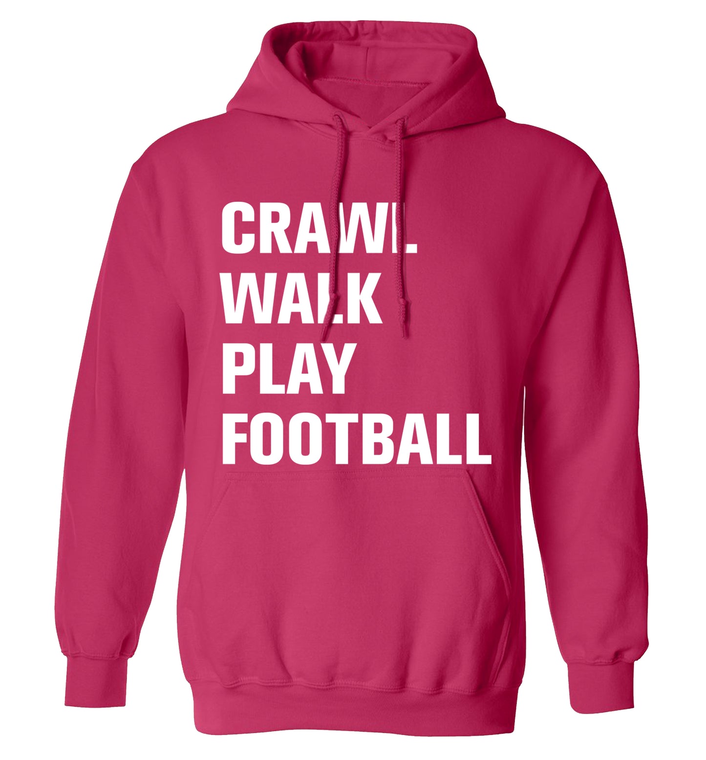 Crawl, walk, play football adults unisex pink hoodie 2XL