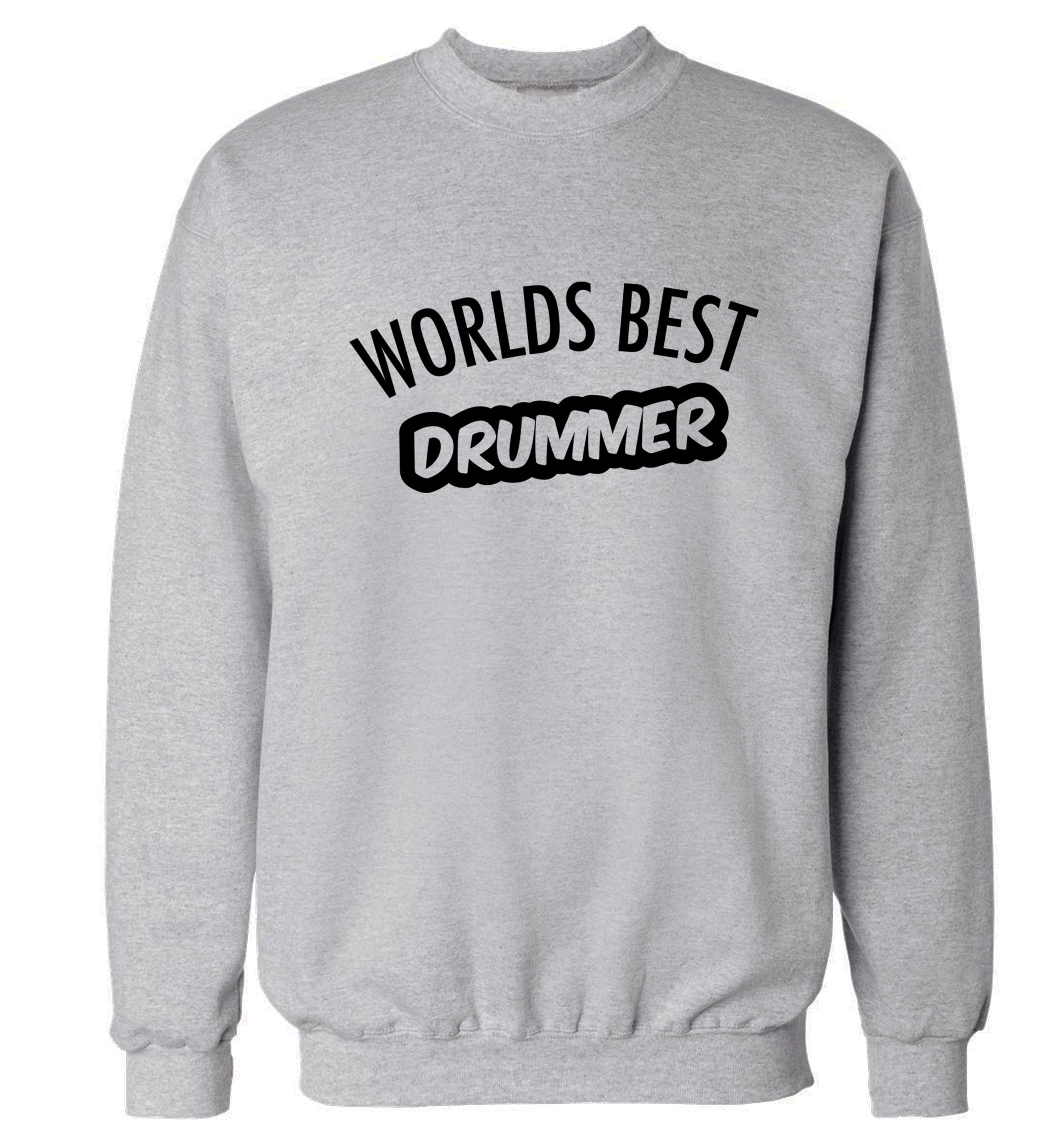 Worlds best drummer Adult's unisex grey Sweater 2XL