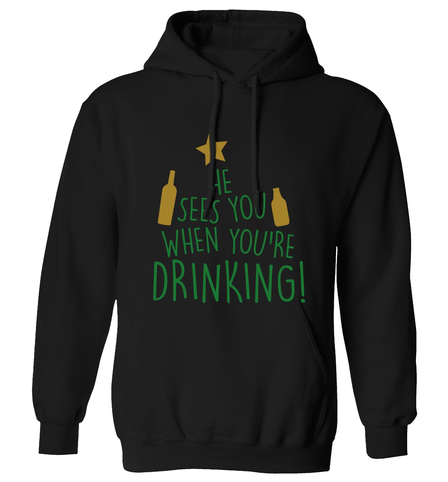 He sees you when you're drinking adults unisex black hoodie 2XL