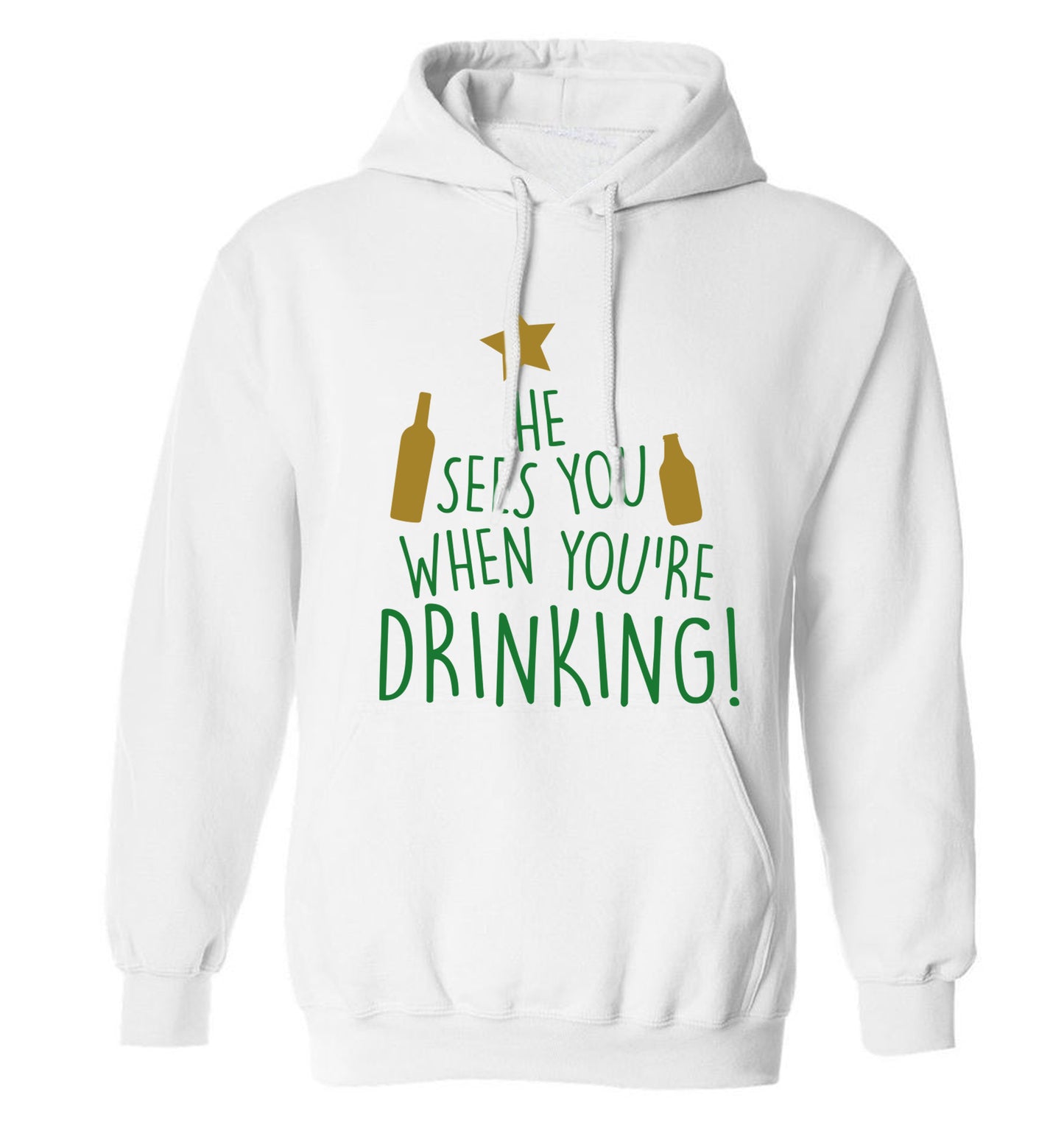 He sees you when you're drinking adults unisex white hoodie 2XL