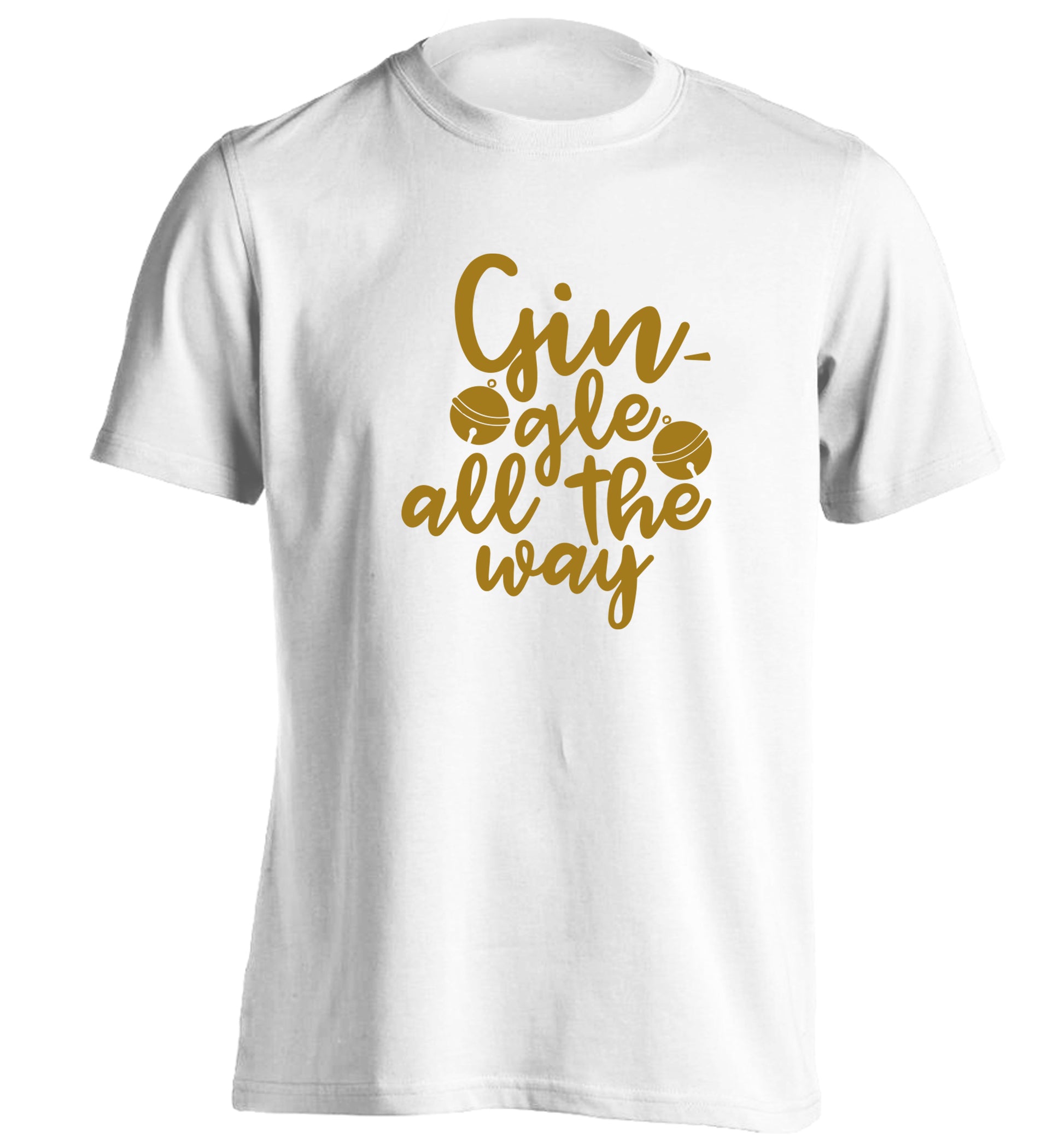 Gin-gle all the way adults unisex white Tshirt 2XL