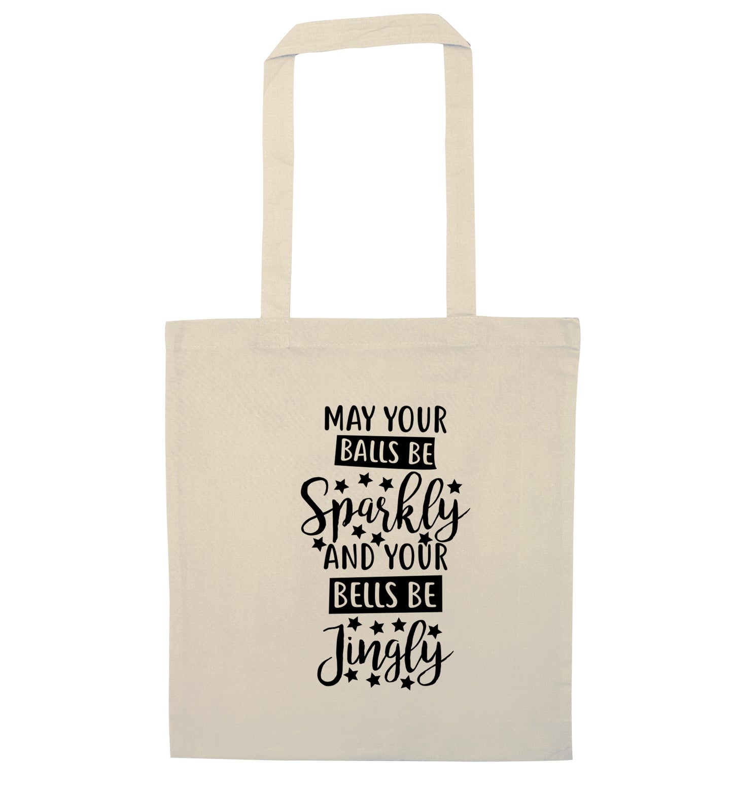 May your balls be sparkly and your bells be jingly natural tote bag