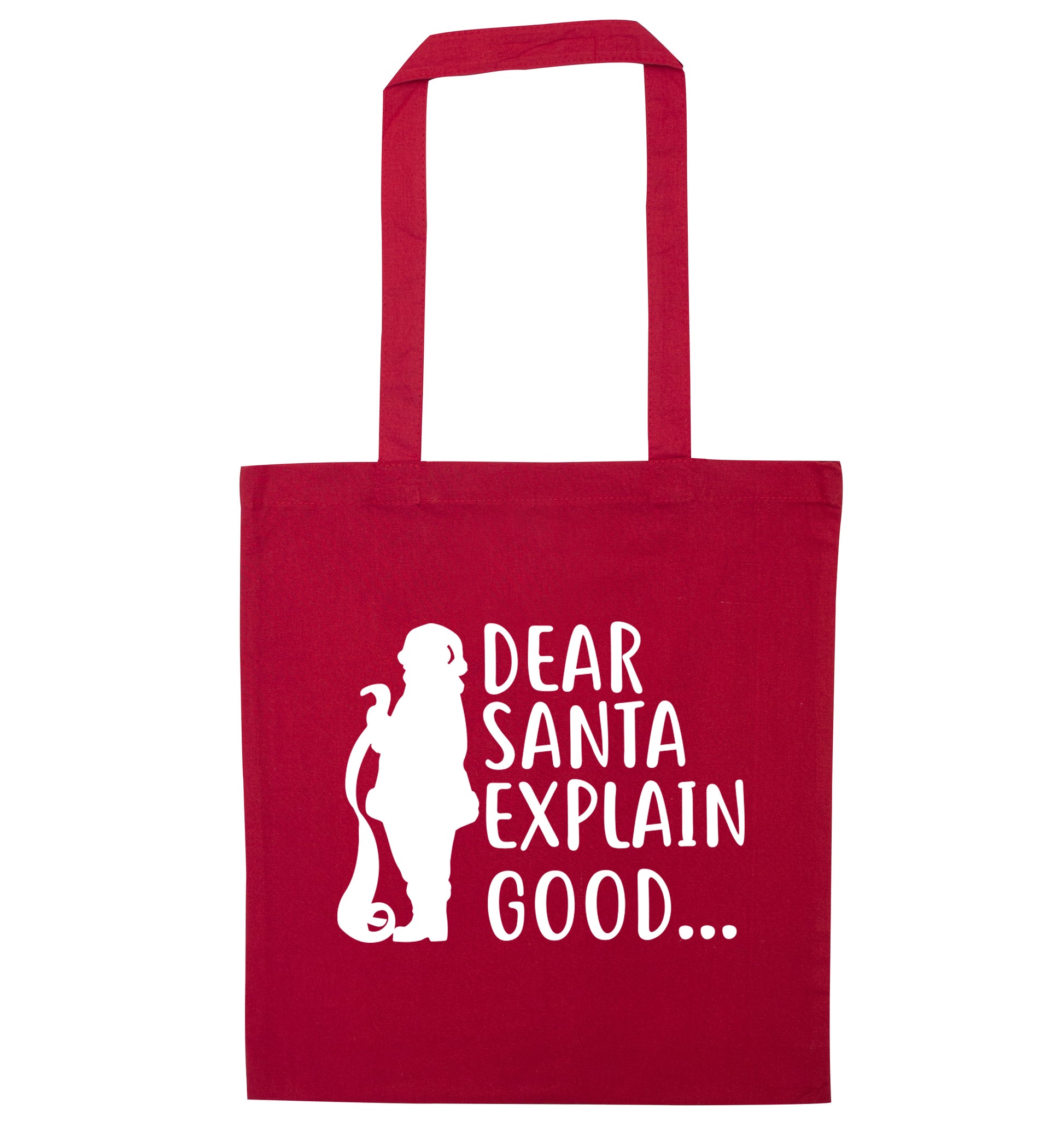 Dear Santa explain good... red tote bag