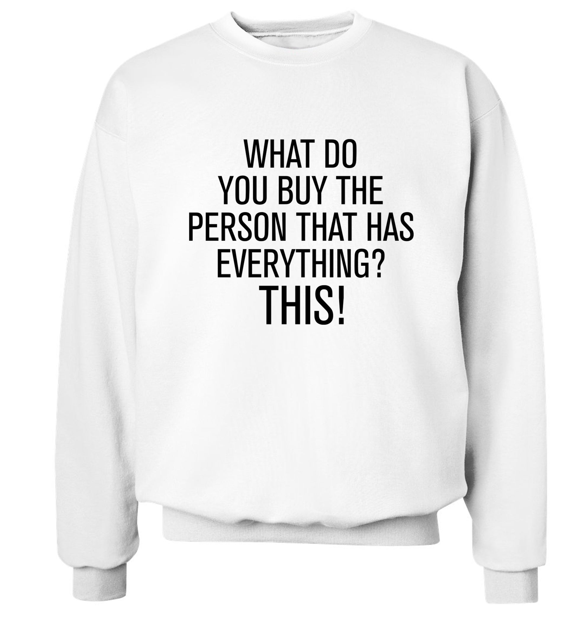 What do you buy the person that has everything? This! Adult's unisex white Sweater 2XL