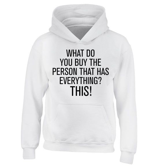 What do you buy the person that has everything? This! children's white hoodie 12-13 Years