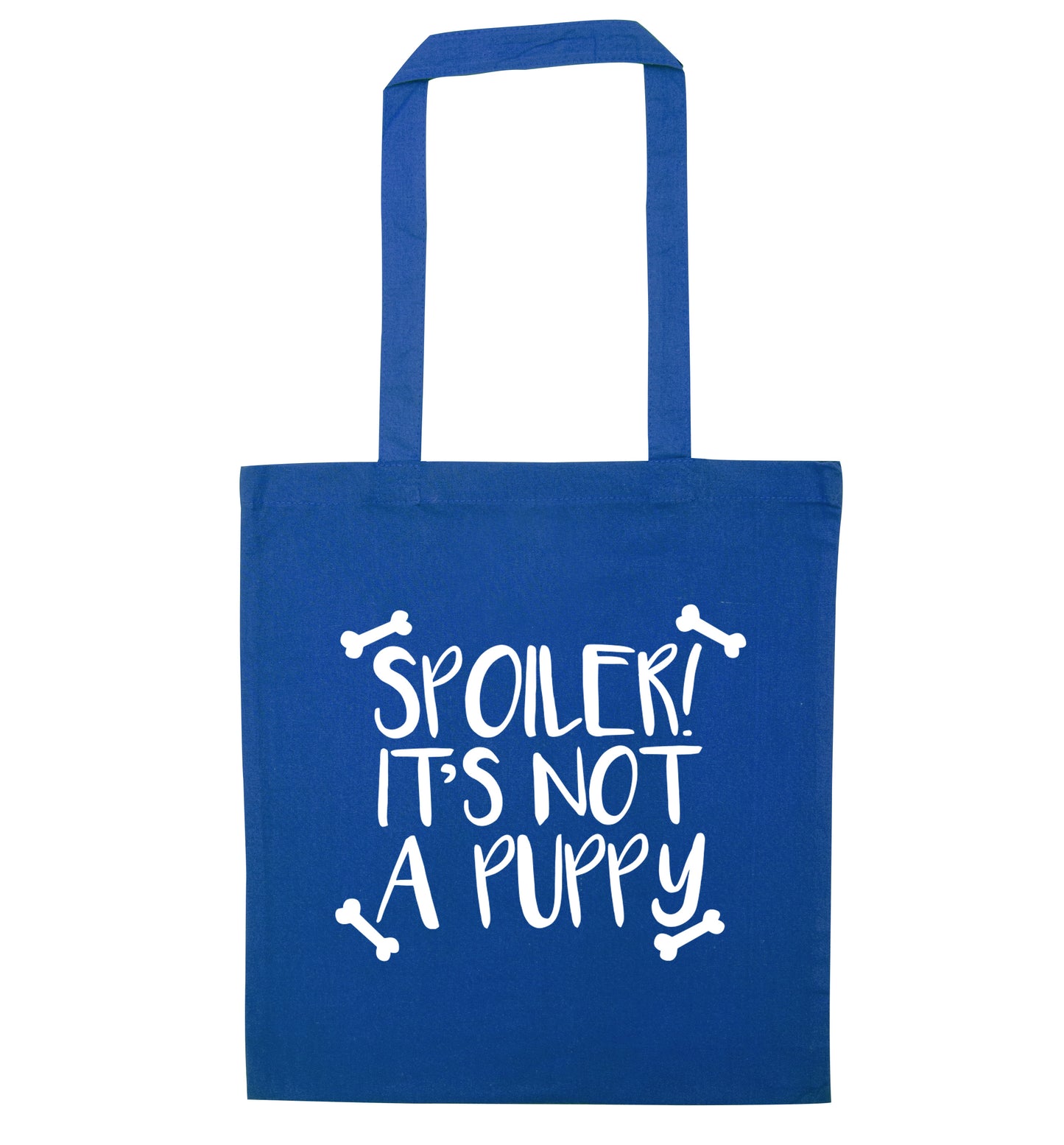 Spoiler it's not a puppy blue tote bag