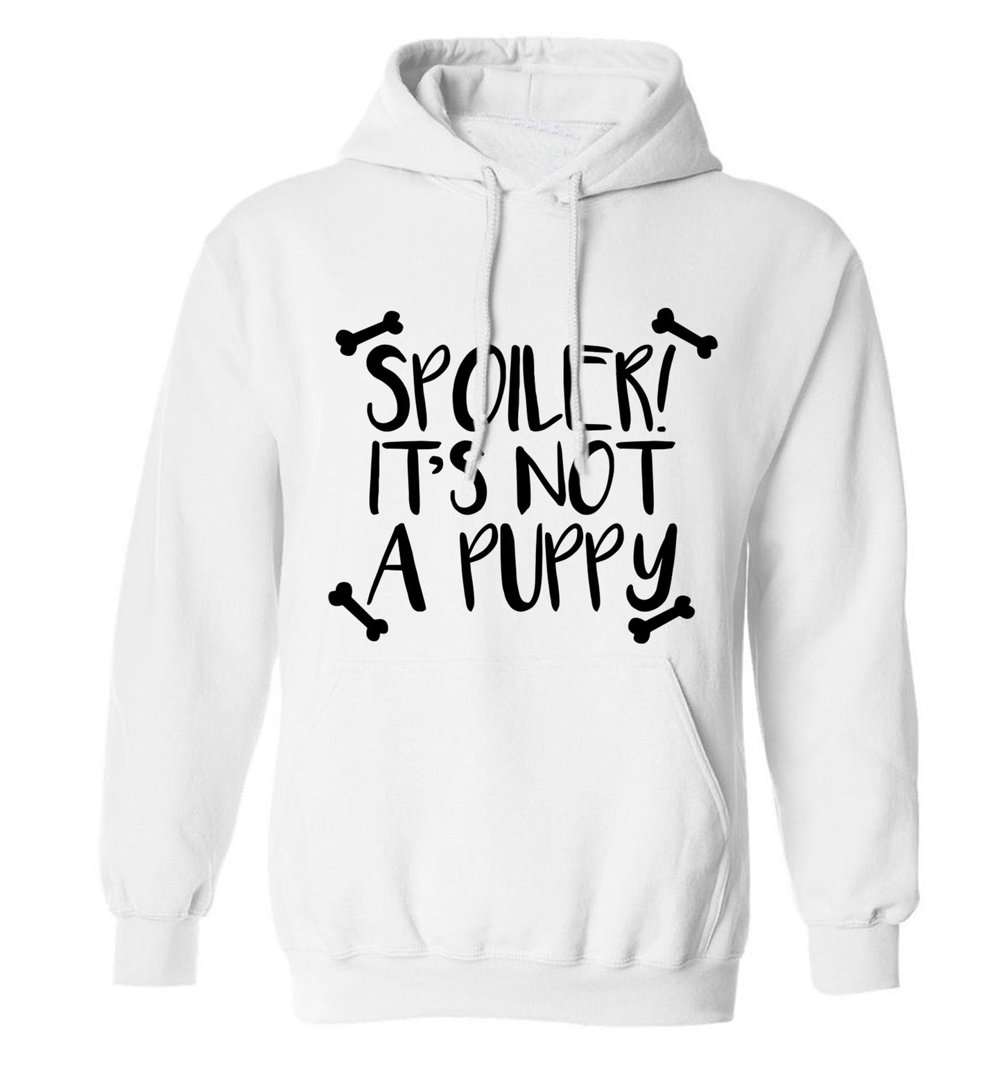 Spoiler it's not a puppy adults unisex white hoodie 2XL
