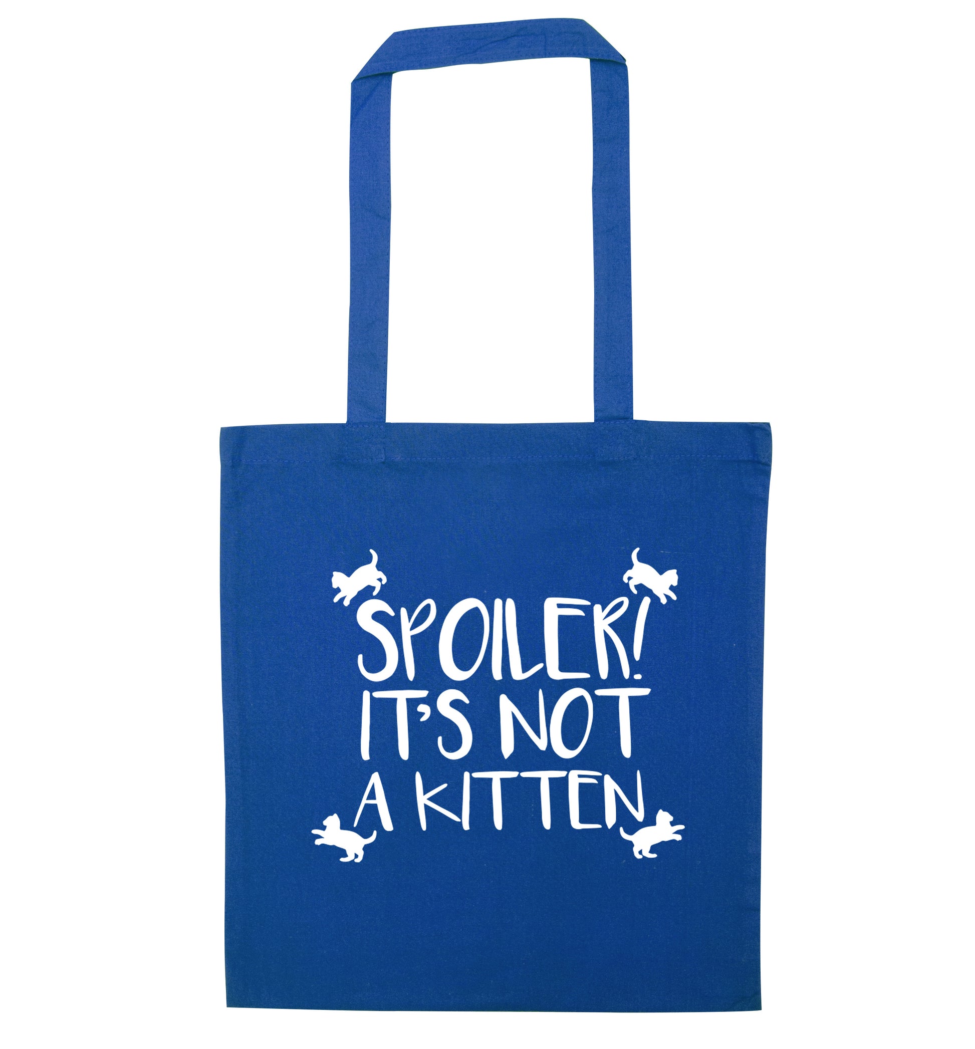 Spoiler it's not a kitten blue tote bag