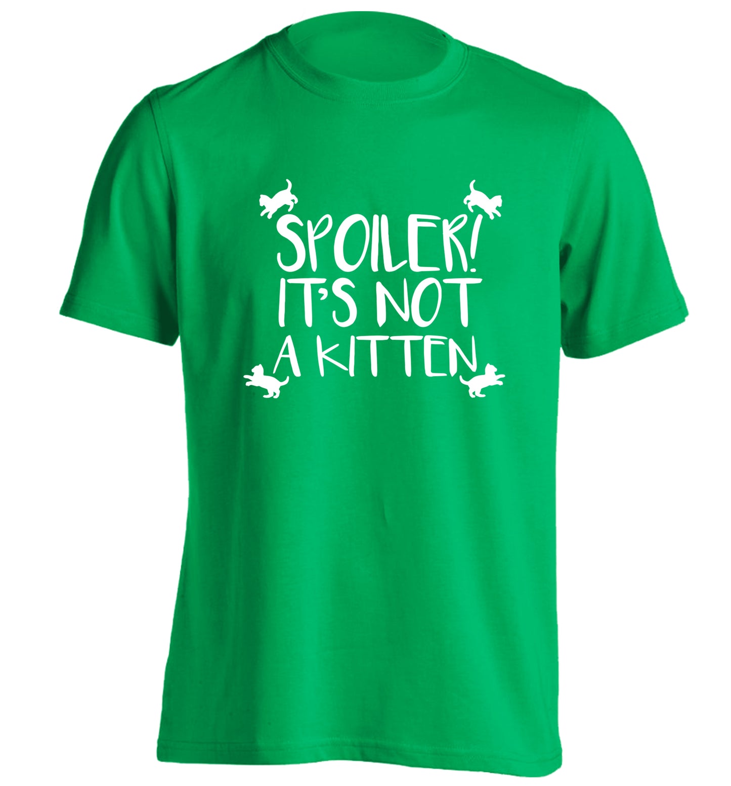 Spoiler it's not a kitten adults unisex green Tshirt 2XL