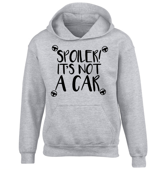Spoiler it's not a car children's grey hoodie 12-13 Years
