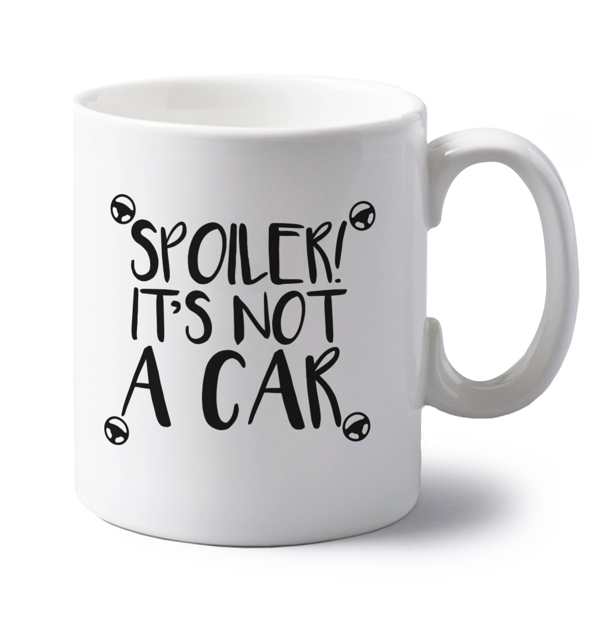 Spoiler it's not a car left handed white ceramic mug 