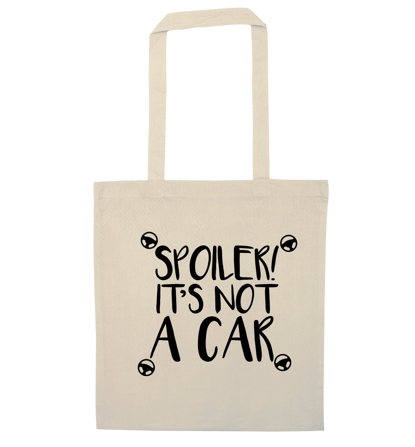 Spoiler it's not a car natural tote bag