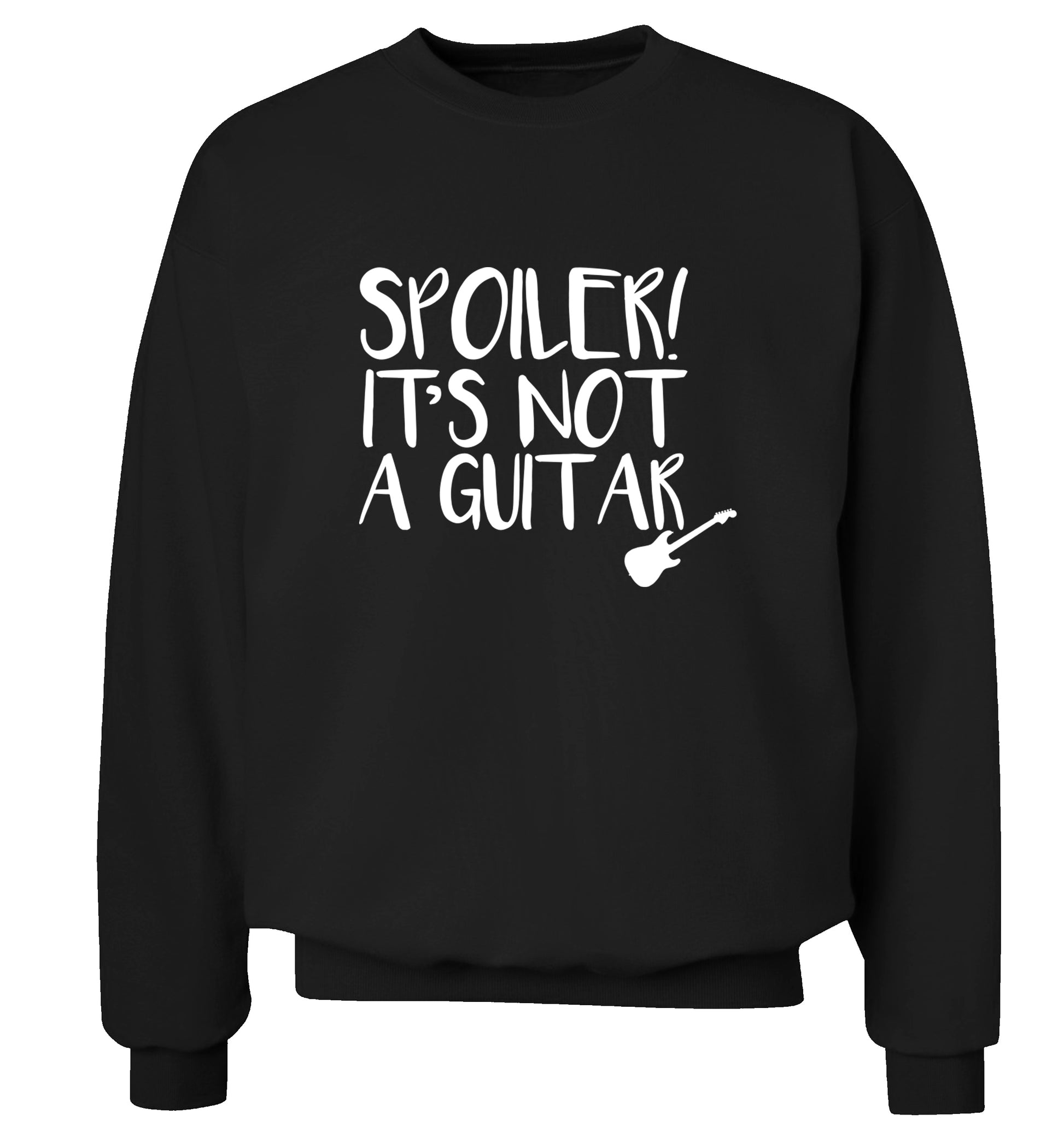 Spoiler it's not a guitar Adult's unisex black Sweater 2XL