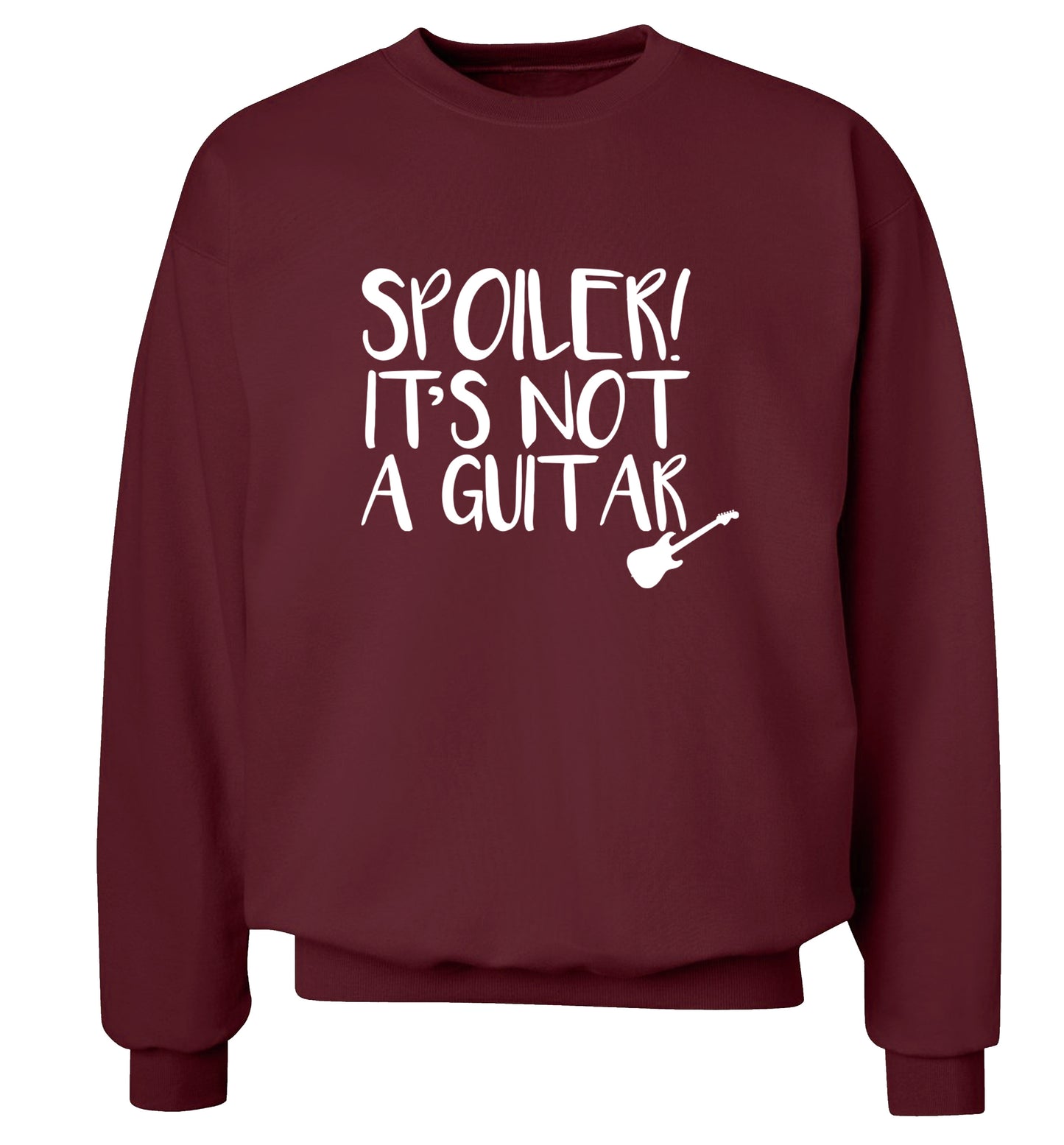 Spoiler it's not a guitar Adult's unisex maroon Sweater 2XL