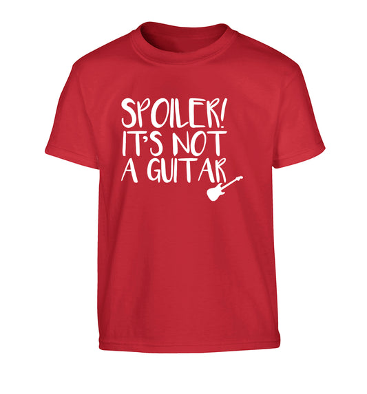 Spoiler it's not a guitar Children's red Tshirt 12-13 Years