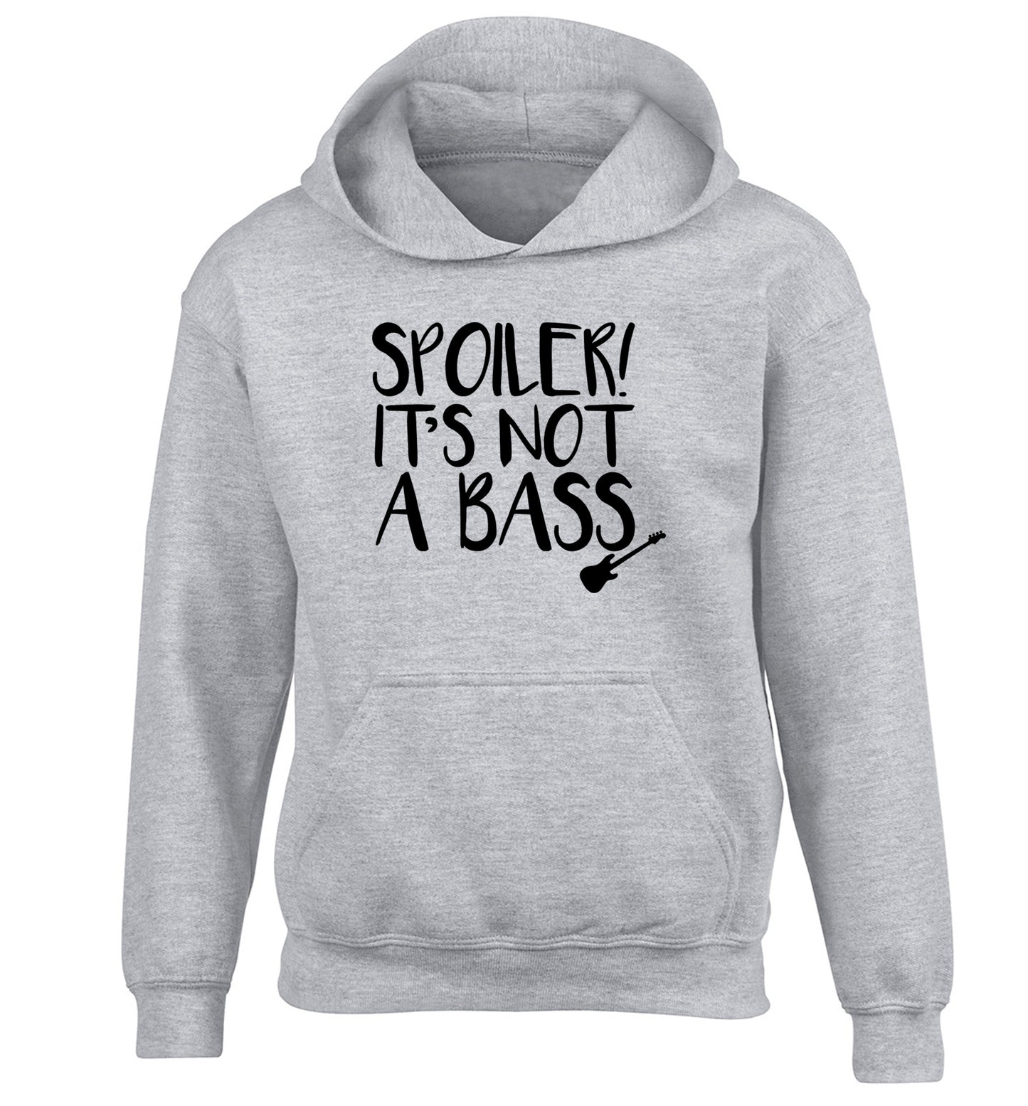 Spoiler it's not a bass children's grey hoodie 12-13 Years