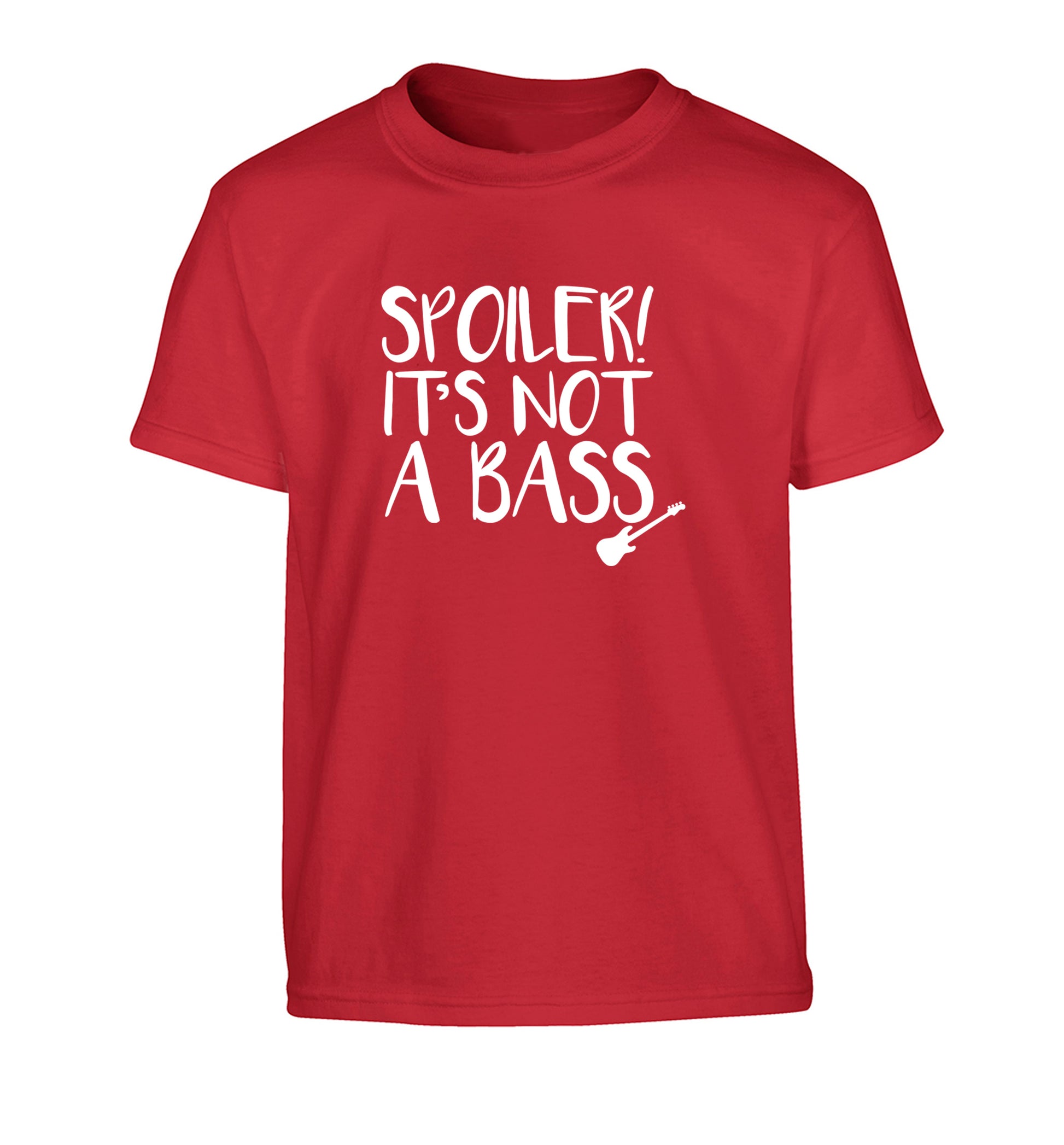 Spoiler it's not a bass Children's red Tshirt 12-13 Years