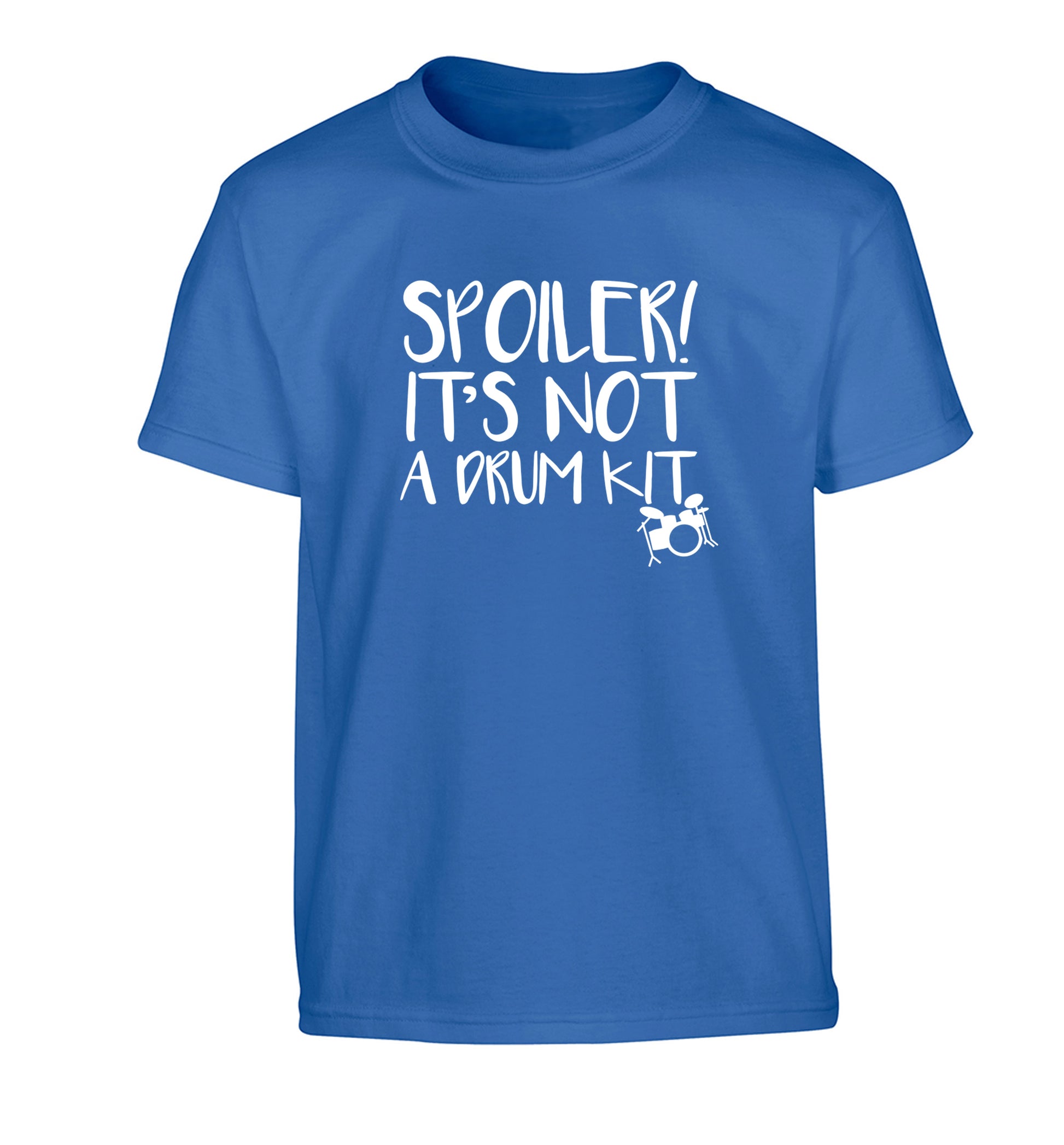 Spoiler it's not a drum kit Children's blue Tshirt 12-13 Years