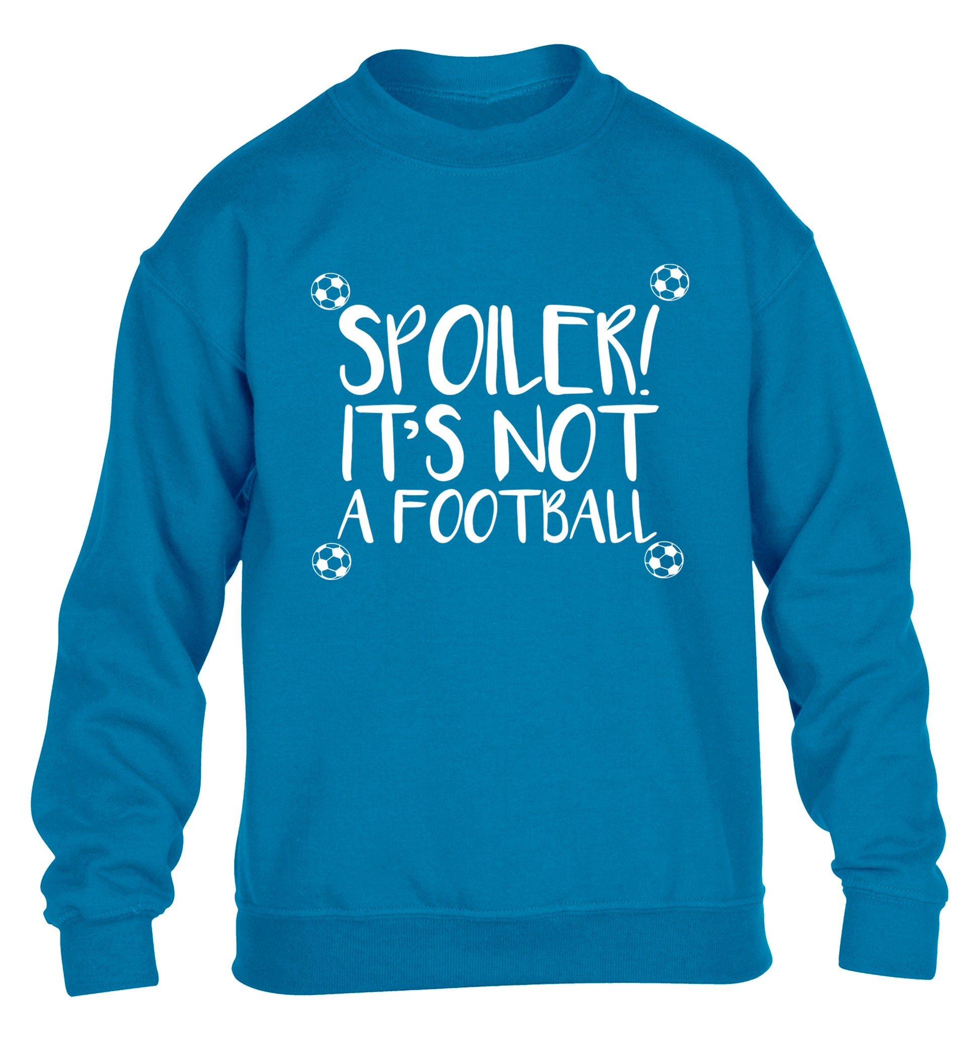 Spoiler it's not a football children's blue sweater 12-13 Years