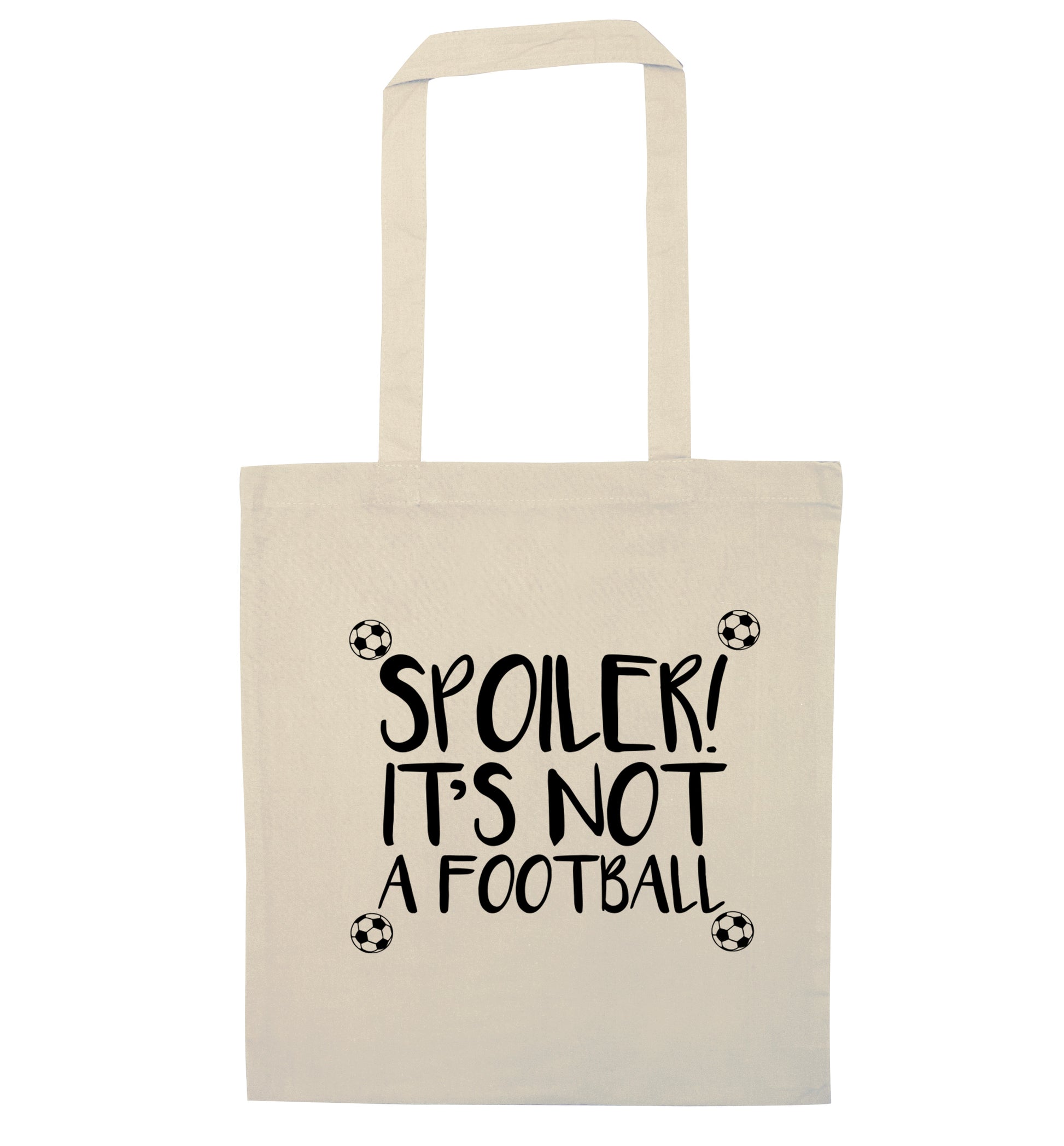 Spoiler it's not a football natural tote bag