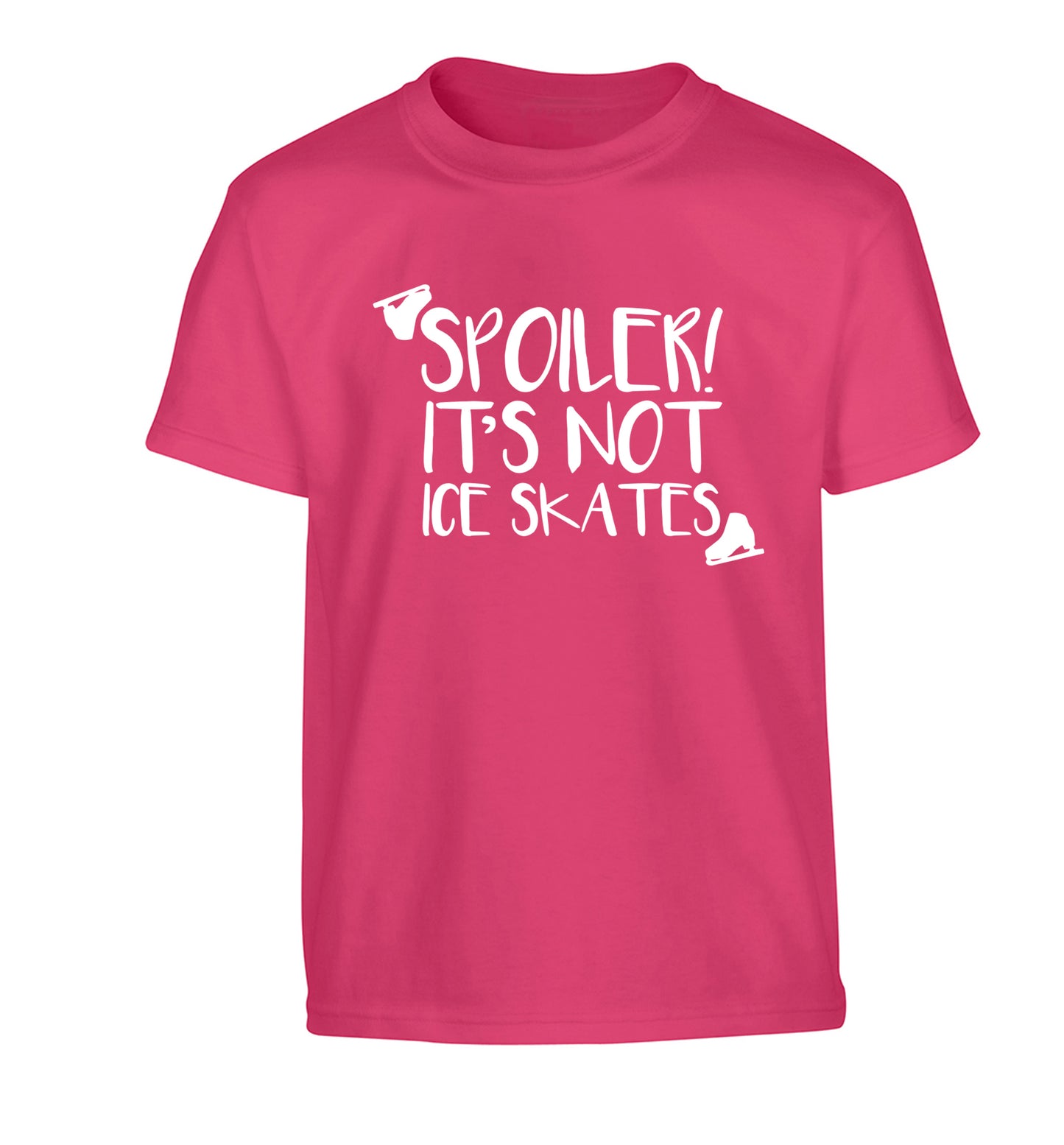 Spoiler it's Not a Pair of Ice Skates Children's pink Tshirt 12-13 Years