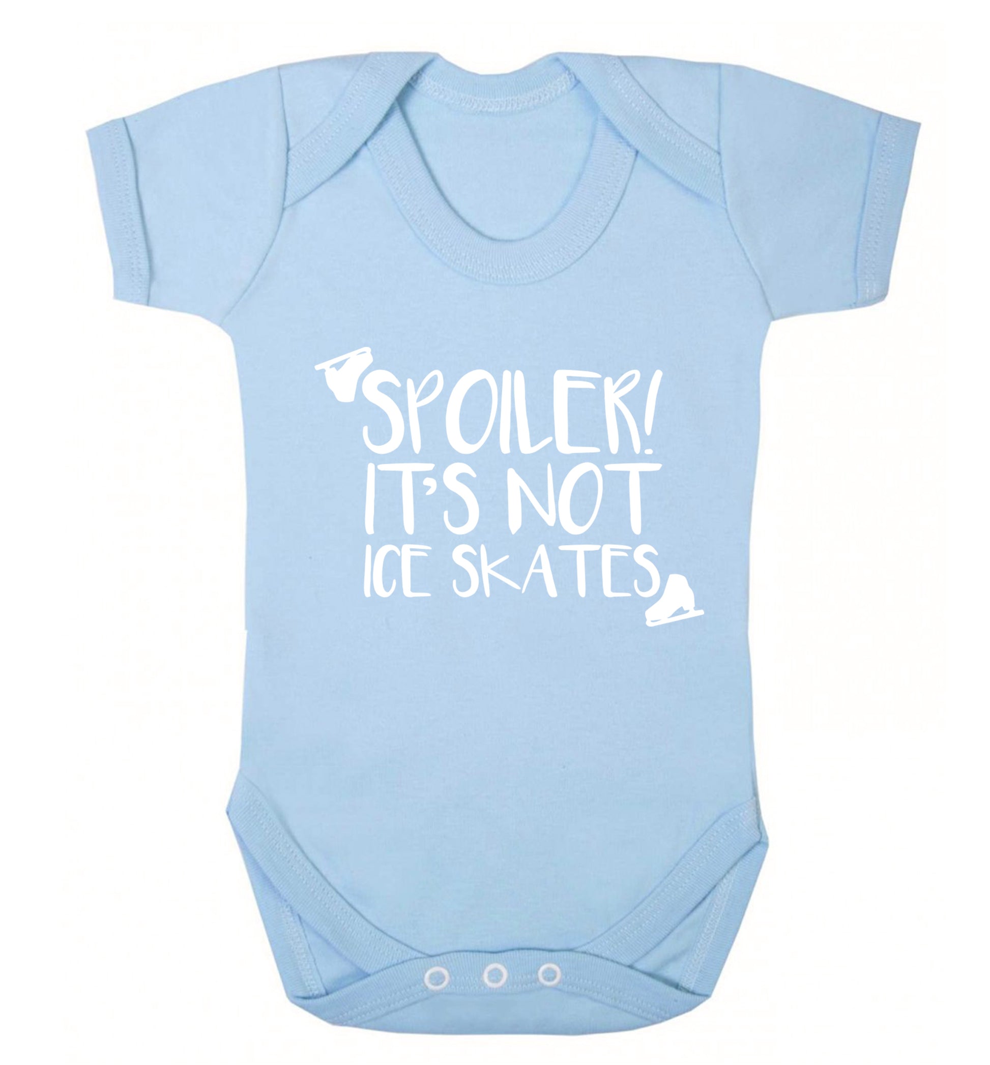 Spoiler it's Not a Pair of Ice Skates Baby Vest pale blue 18-24 months