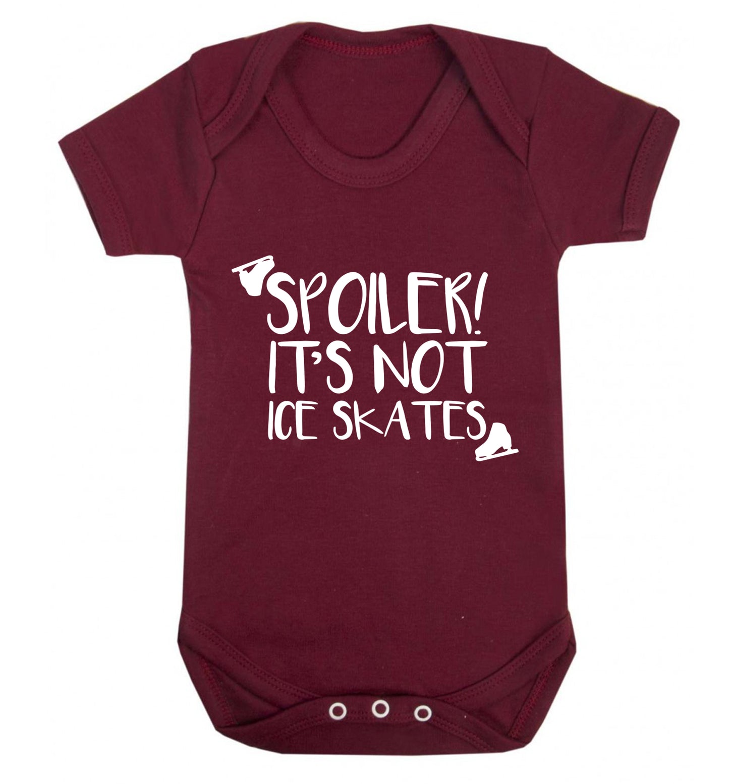 Spoiler it's Not a Pair of Ice Skates Baby Vest maroon 18-24 months