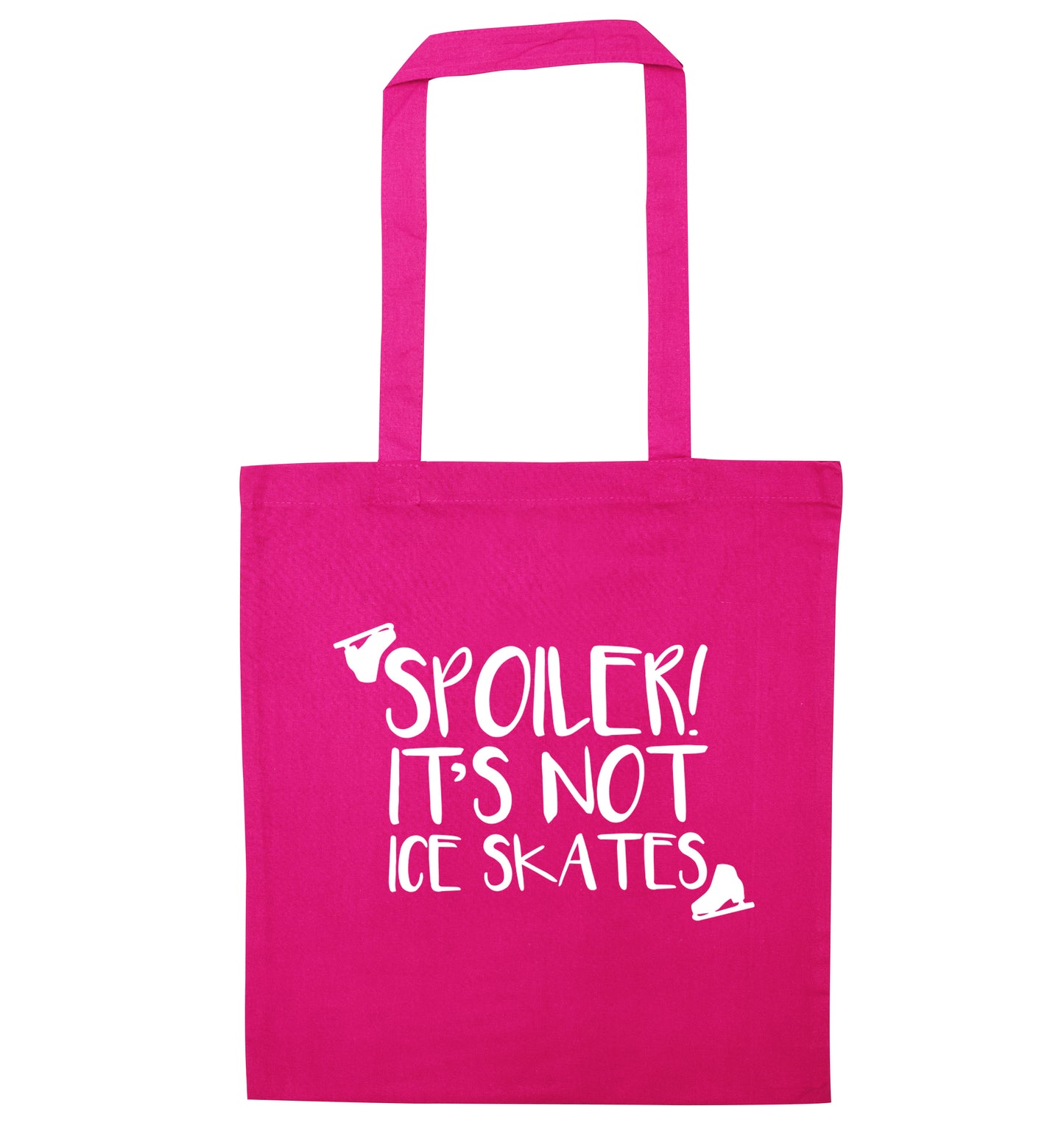 Spoiler it's Not a Pair of Ice Skates pink tote bag