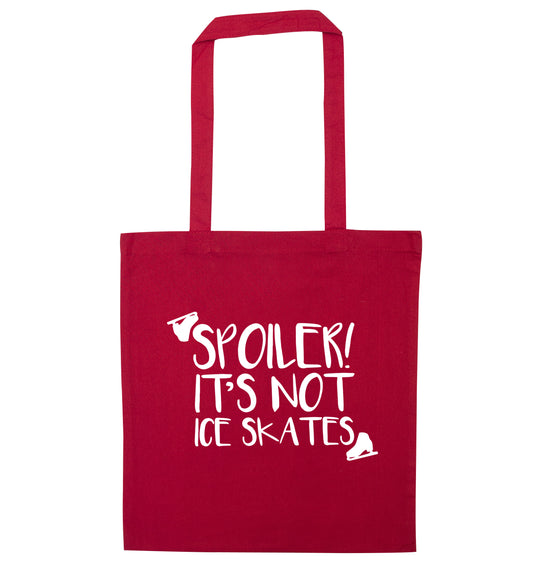 Spoiler it's Not a Pair of Ice Skates red tote bag