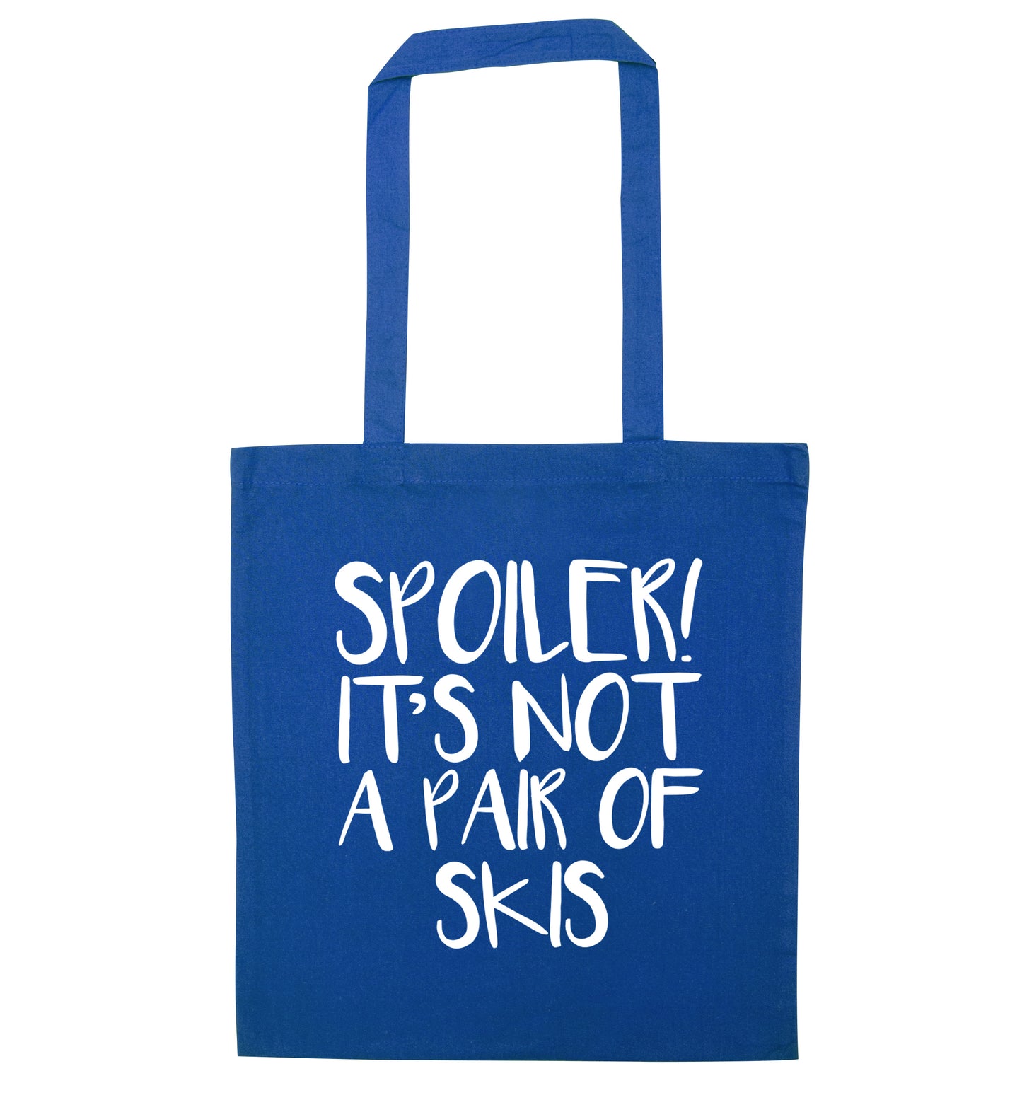 Spoiler it's not a pair of skis blue tote bag