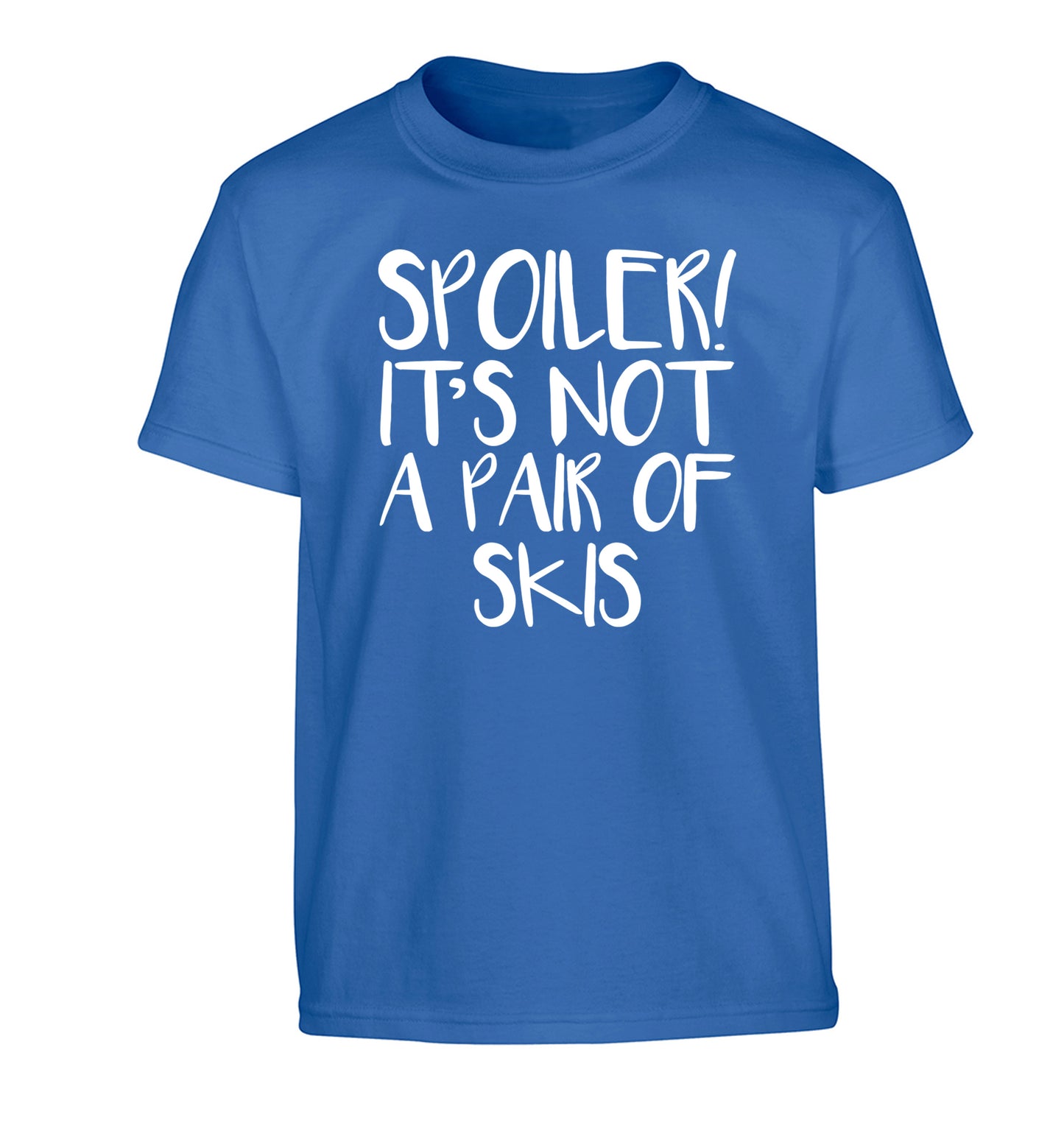 Spoiler it's not a pair of skis Children's blue Tshirt 12-13 Years