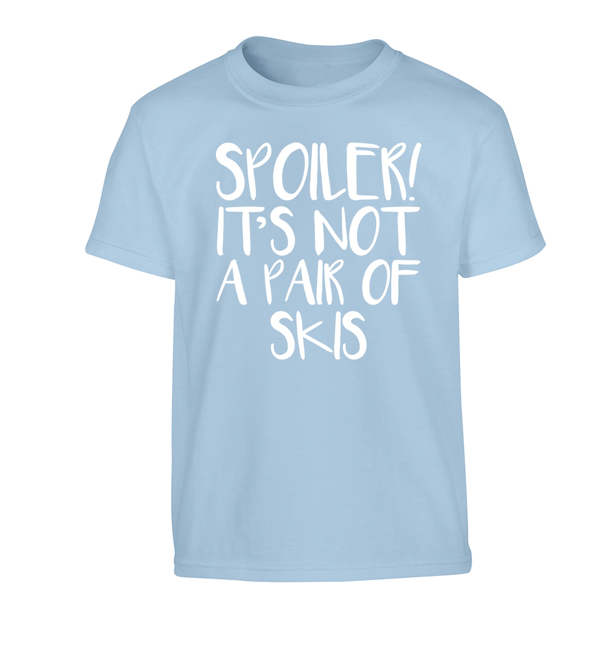 Spoiler it's not a pair of skis Children's light blue Tshirt 12-13 Years