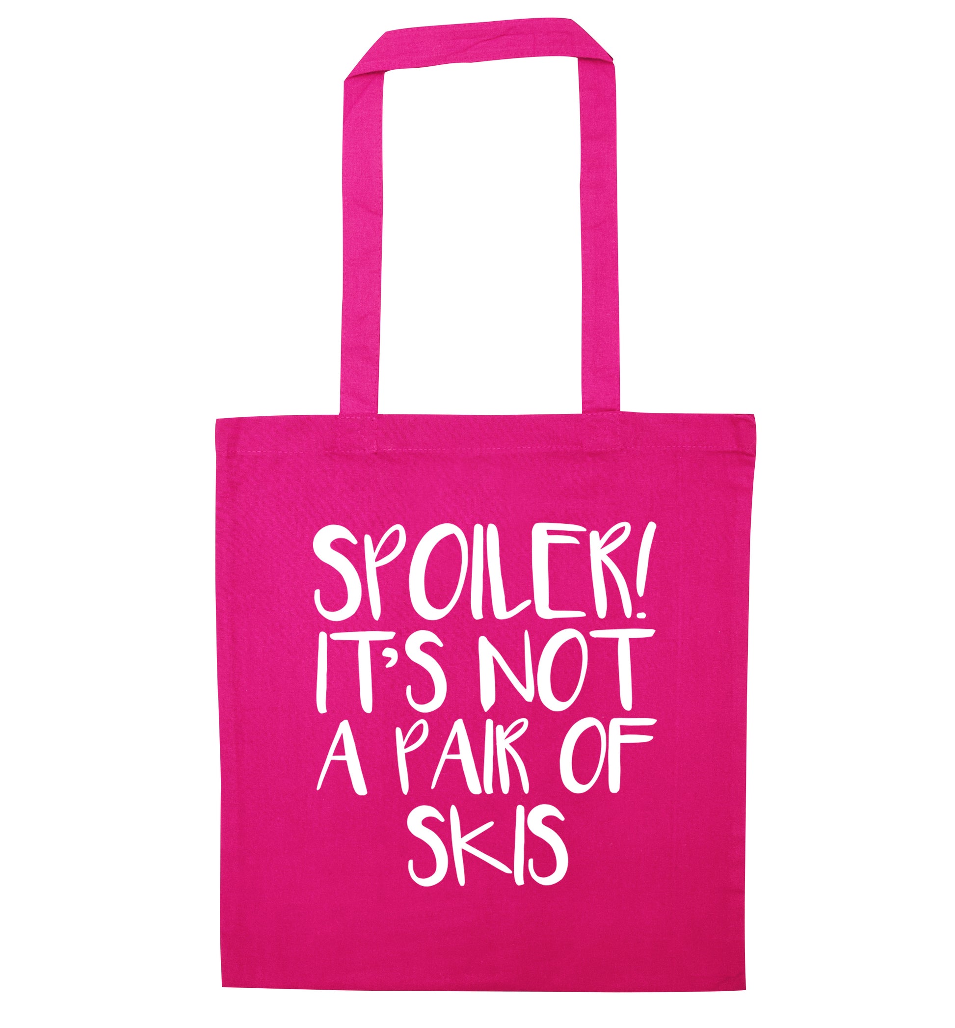Spoiler it's not a pair of skis pink tote bag