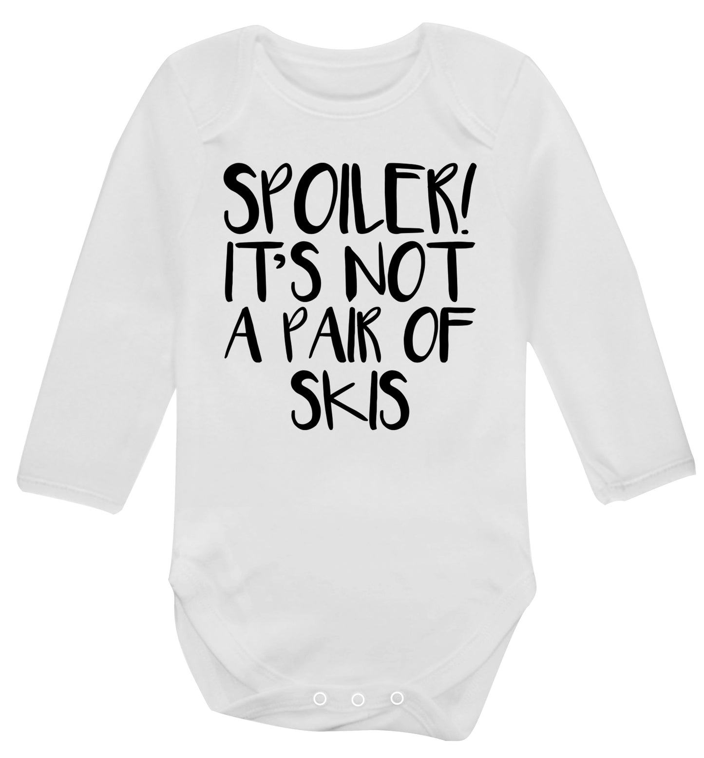 Spoiler it's not a pair of skis Baby Vest long sleeved white 6-12 months