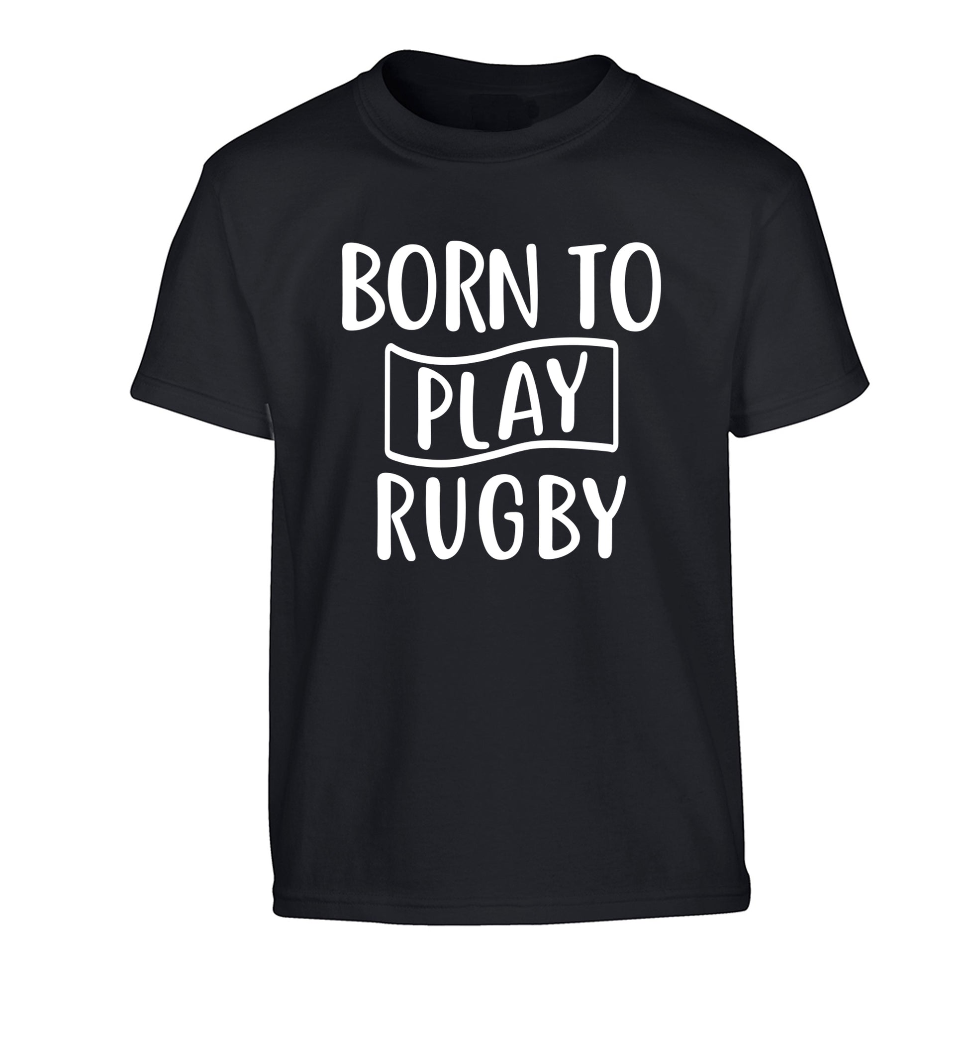 Born to play rugby Children's black Tshirt 12-13 Years