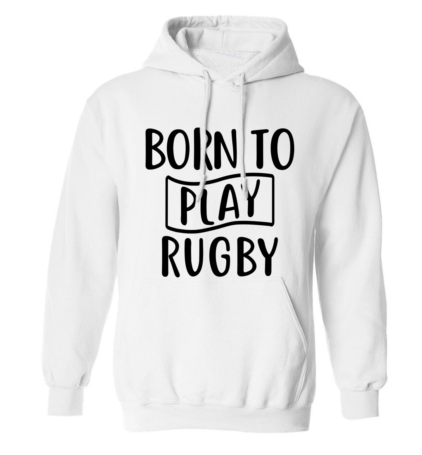Born to play rugby adults unisex white hoodie 2XL