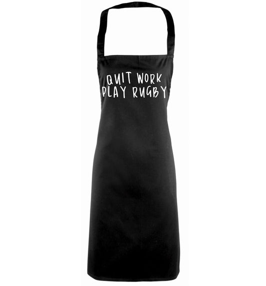 Quit work play rugby black apron