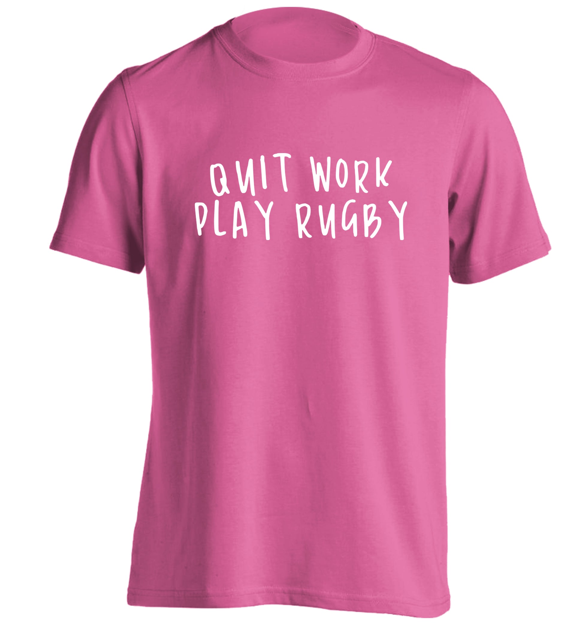 Quit work play rugby adults unisex pink Tshirt 2XL