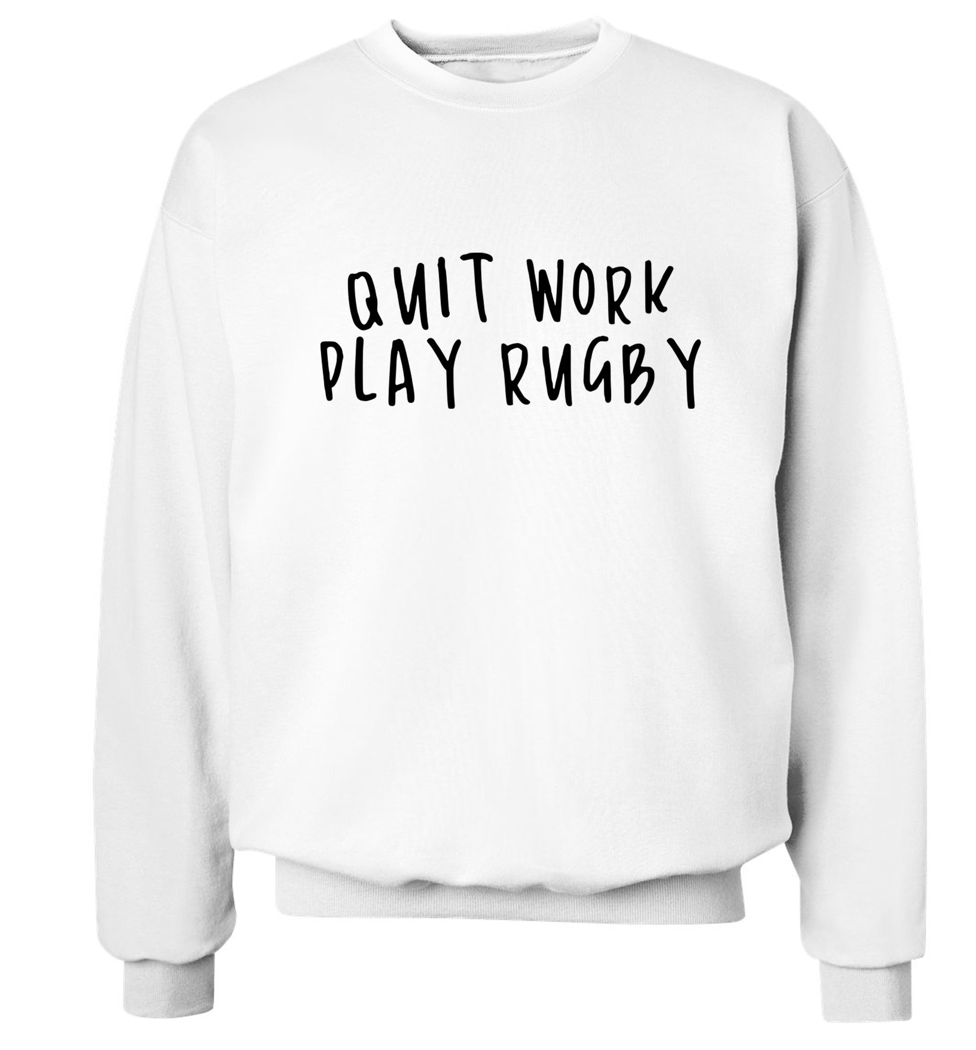 Quit work play rugby Adult's unisex white Sweater 2XL