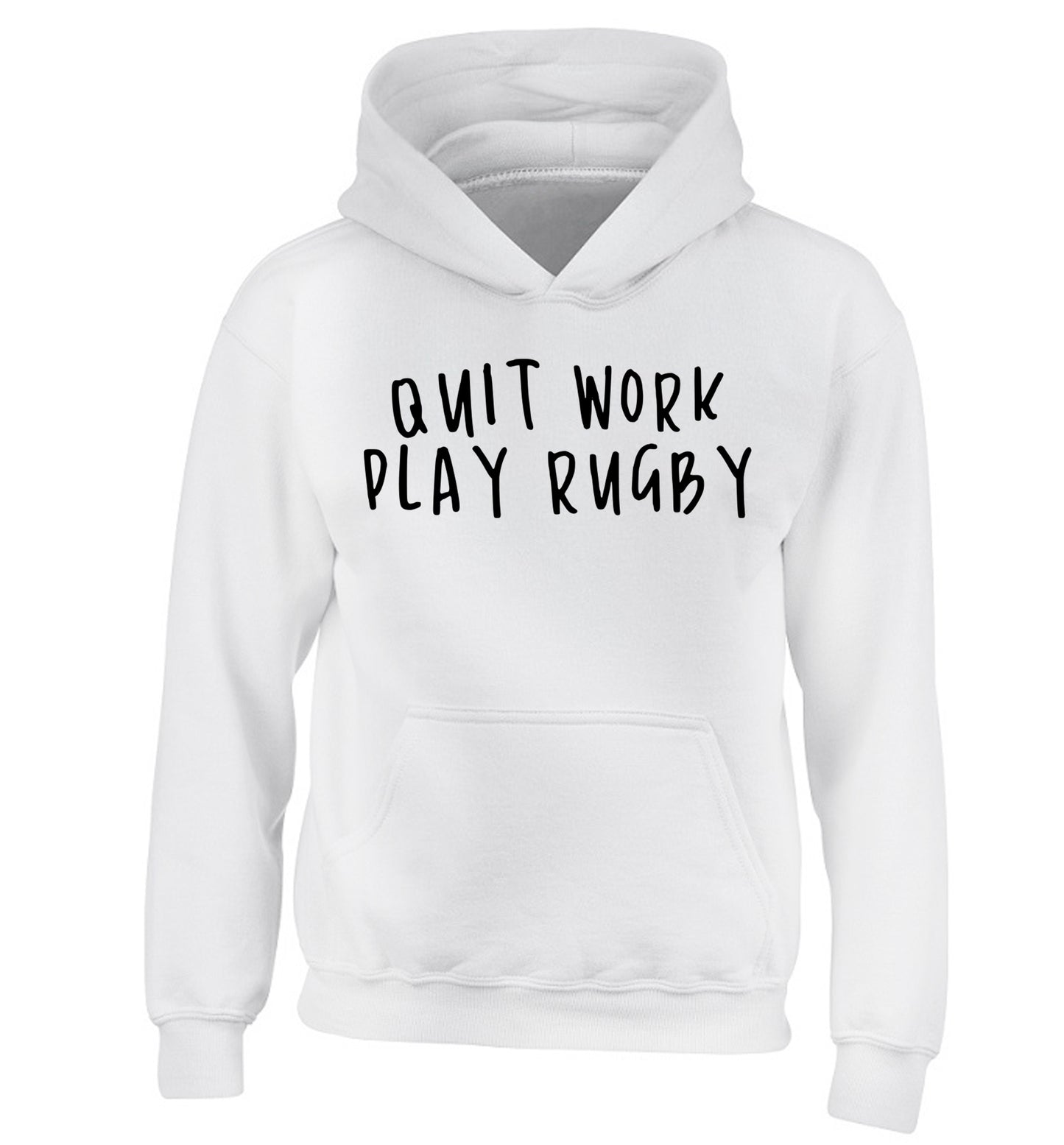 Quit work play rugby children's white hoodie 12-13 Years